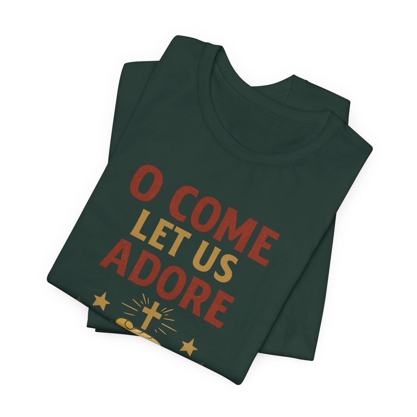 O Come Let Us Adore Him Christmas T-Shirt