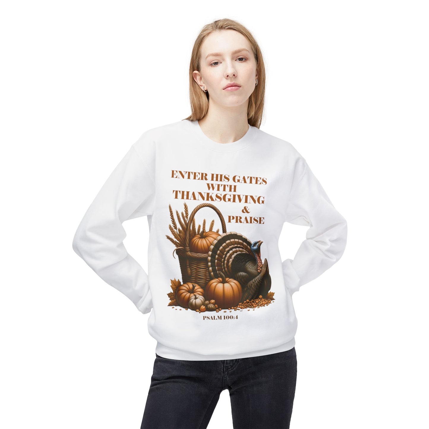 Christian Sweatshirt - Psalm 100:4 Thanksgiving and Praise