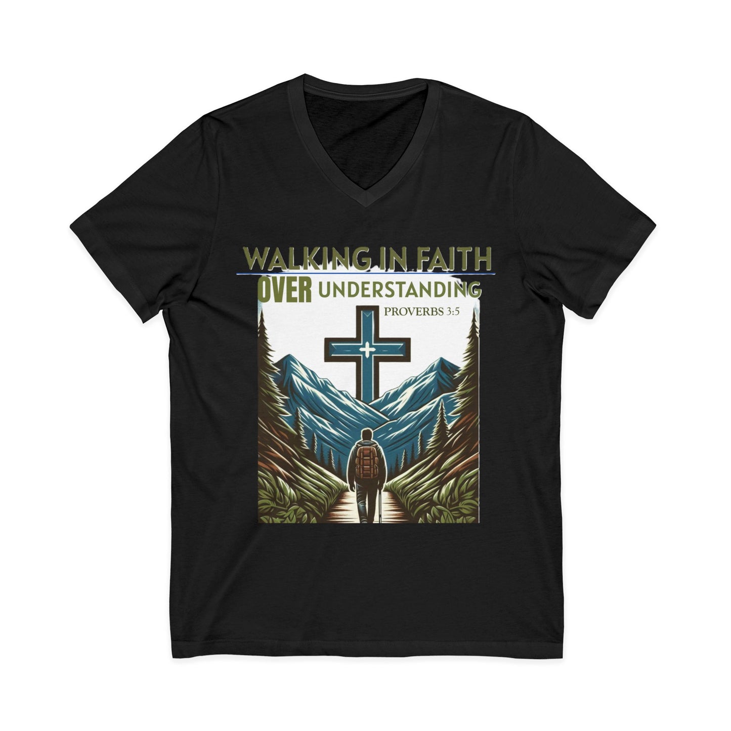 V-Neck Tee - Proverbs 3:5 'WALKING IN FAITH OVER UNDERSTANDING'