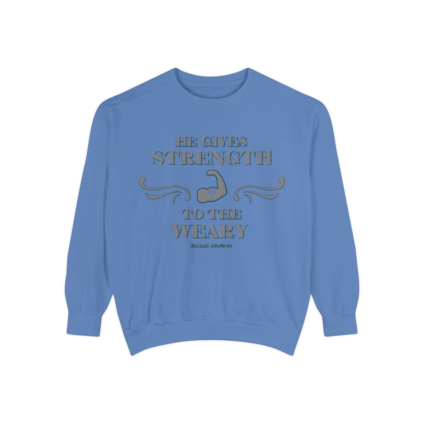 Copy of Bible Verse Isaiah 40:29-31 Unisex Sweatshirt 'He Gives Strength to the Weary'