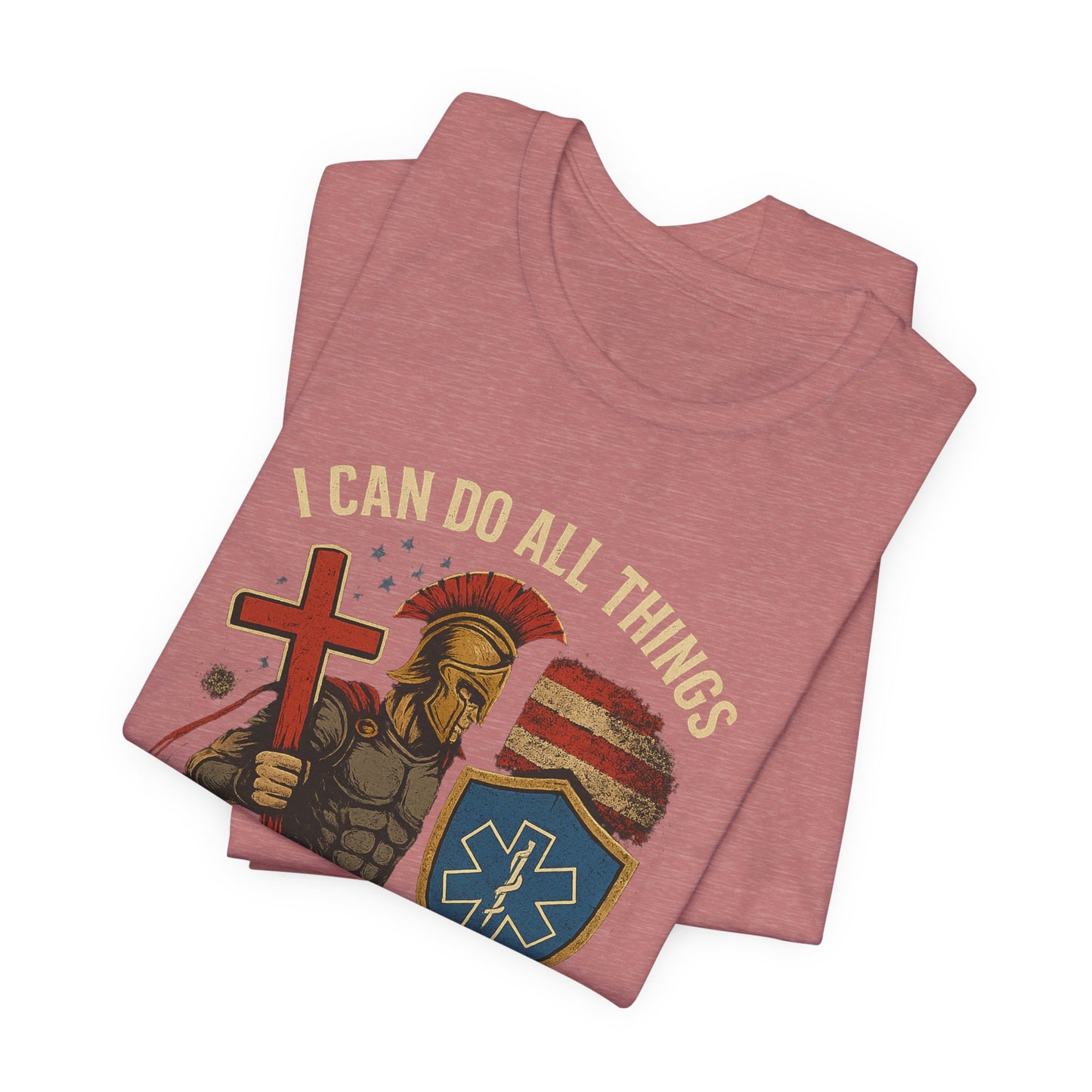 Medical Personnel Tee — "I Can Do All Things Through Christ"