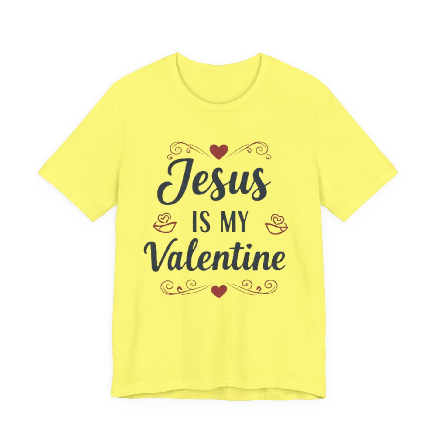 Jesus Is My Valentine T‑Shirt — Christian Valentine Tee