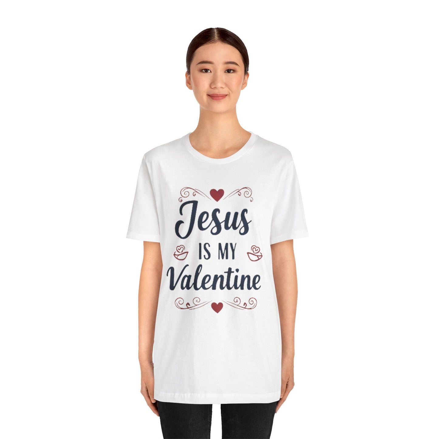 Jesus Is My Valentine T‑Shirt — Christian Valentine Tee