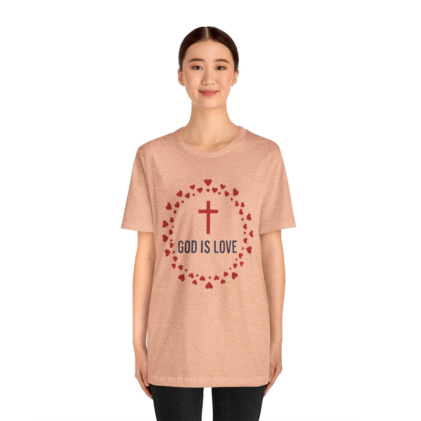 GOD IS LOVE Christian T‑Shirt — Inspirational Faith Tee