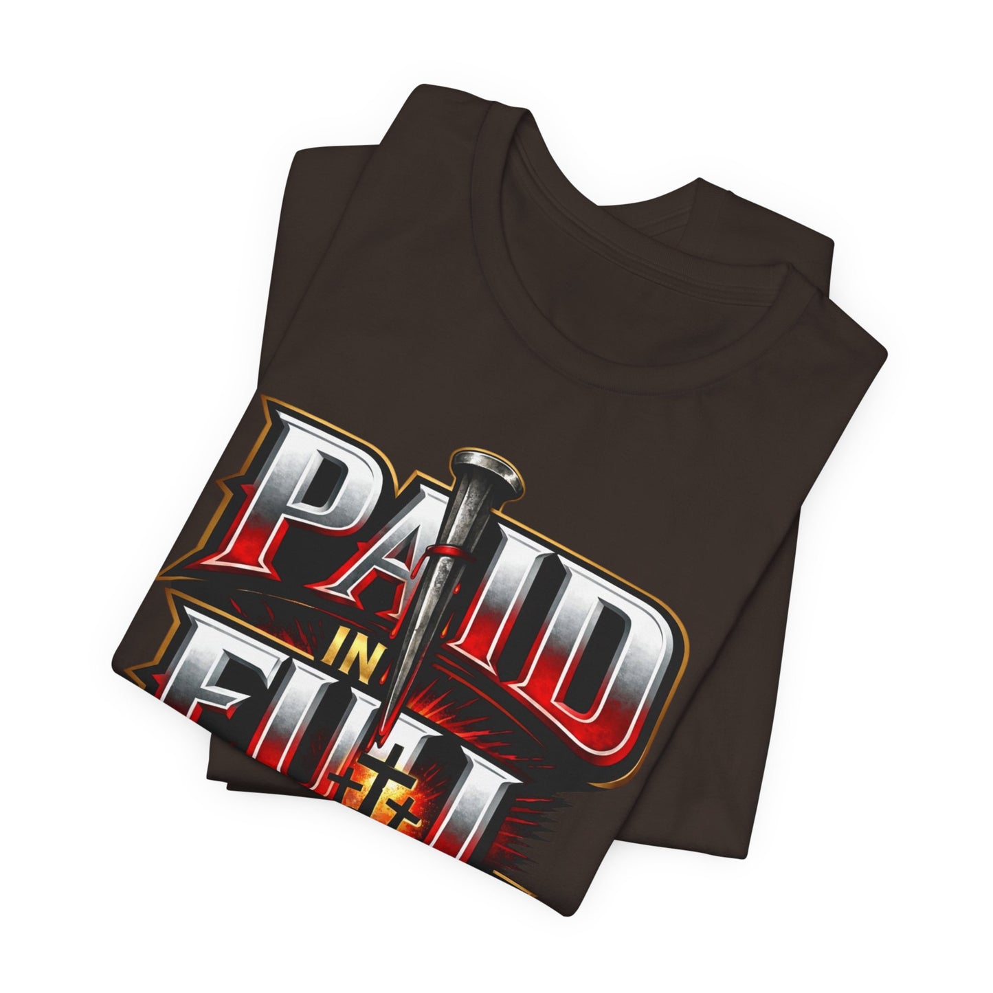 Paid In Full Christian Cross T-Shirt — Nail & Triple Cross Graphic