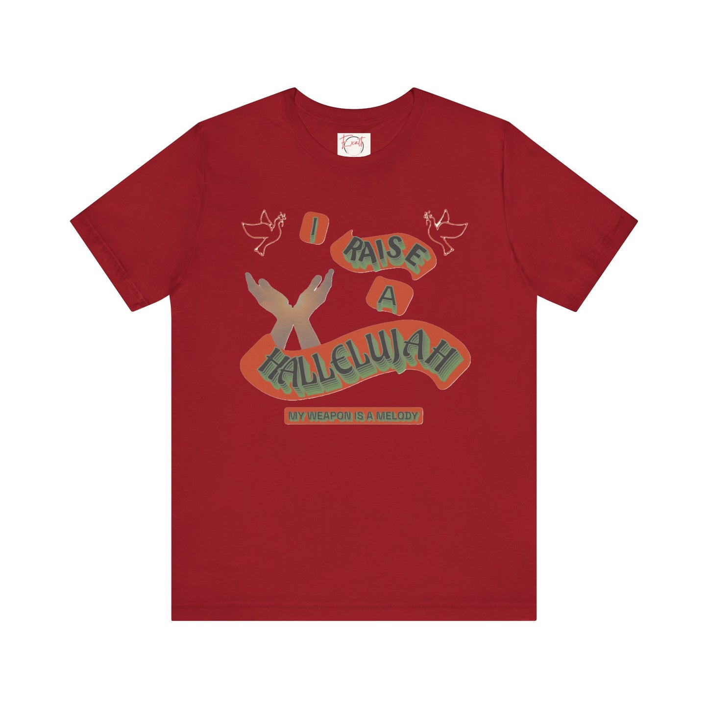 Unisex Jersey Short Sleeve Tee "I RAISE A HALLELUJAH"