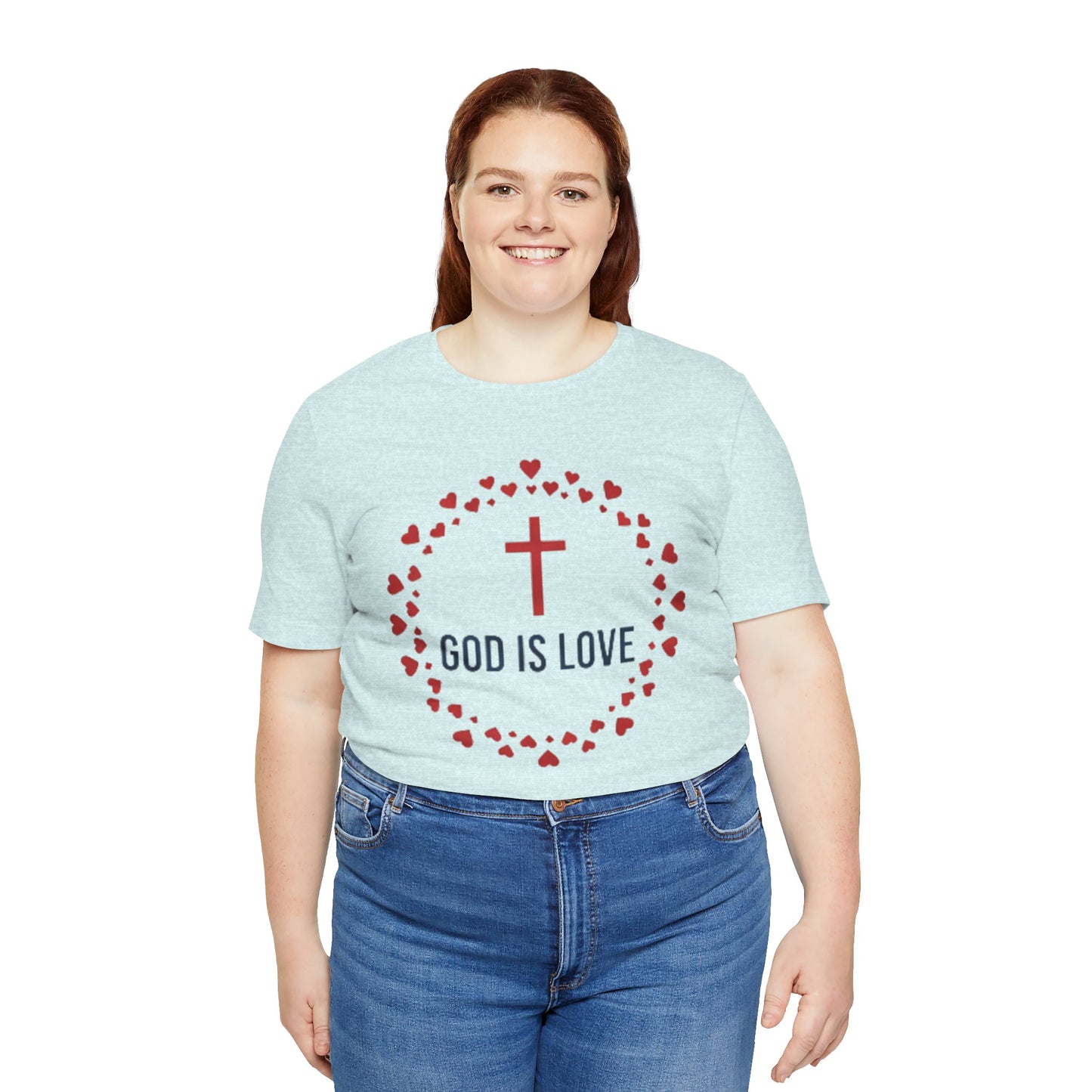GOD IS LOVE Christian T‑Shirt — Inspirational Faith Tee