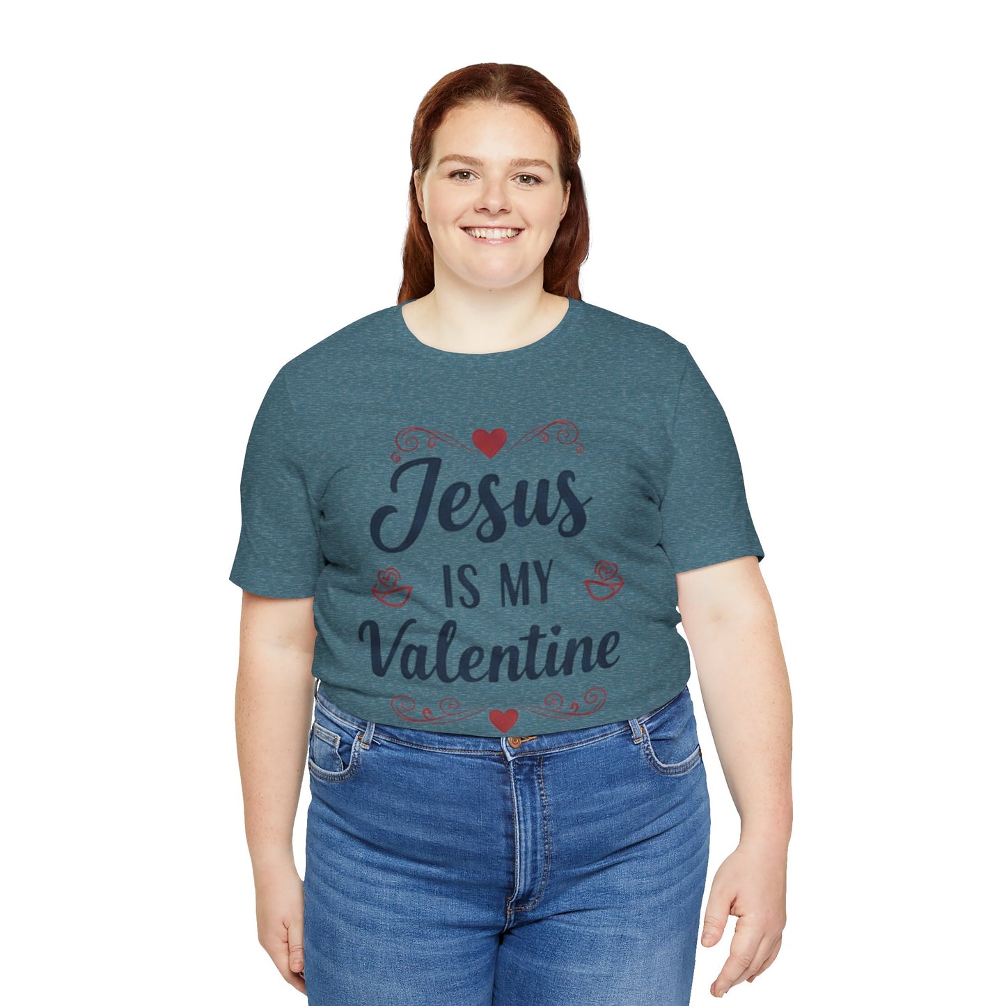 Jesus Is My Valentine T‑Shirt — Christian Valentine Tee