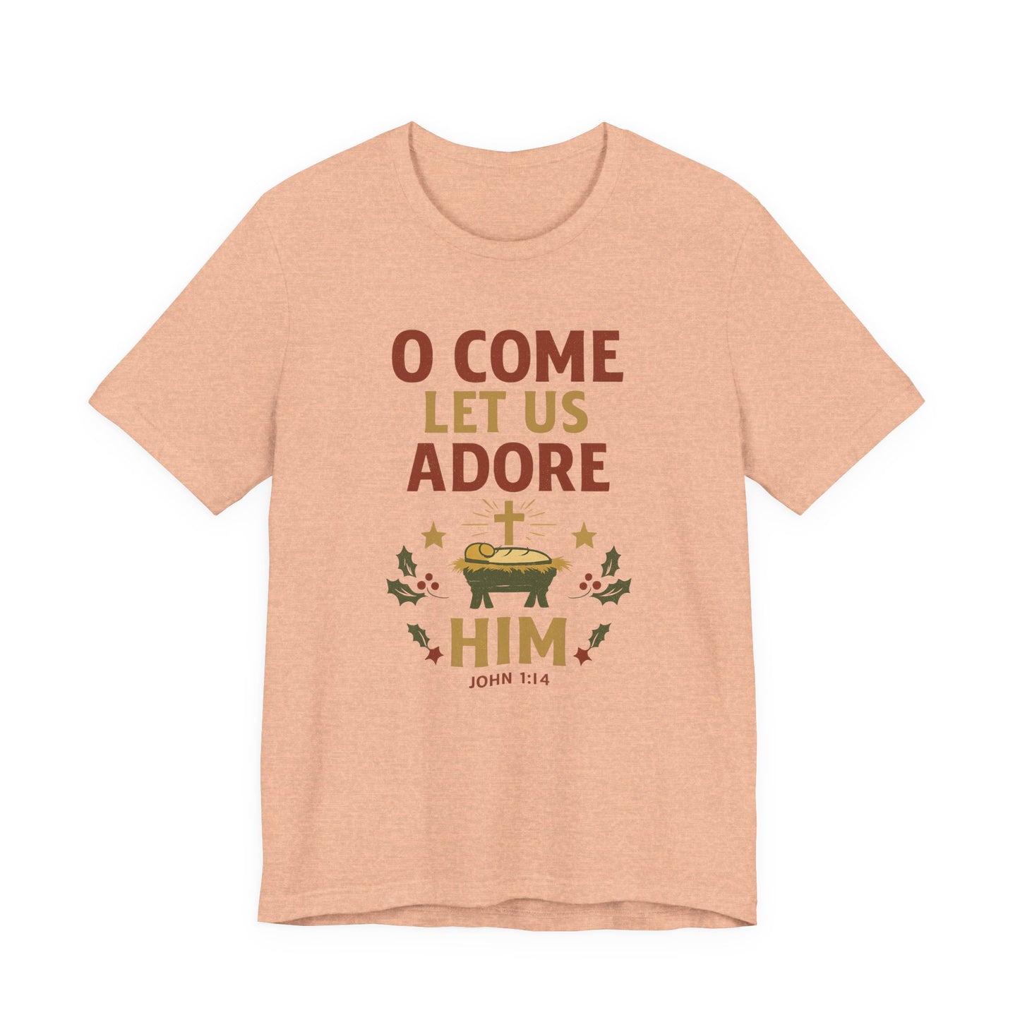 O Come Let Us Adore Him Christmas T-Shirt