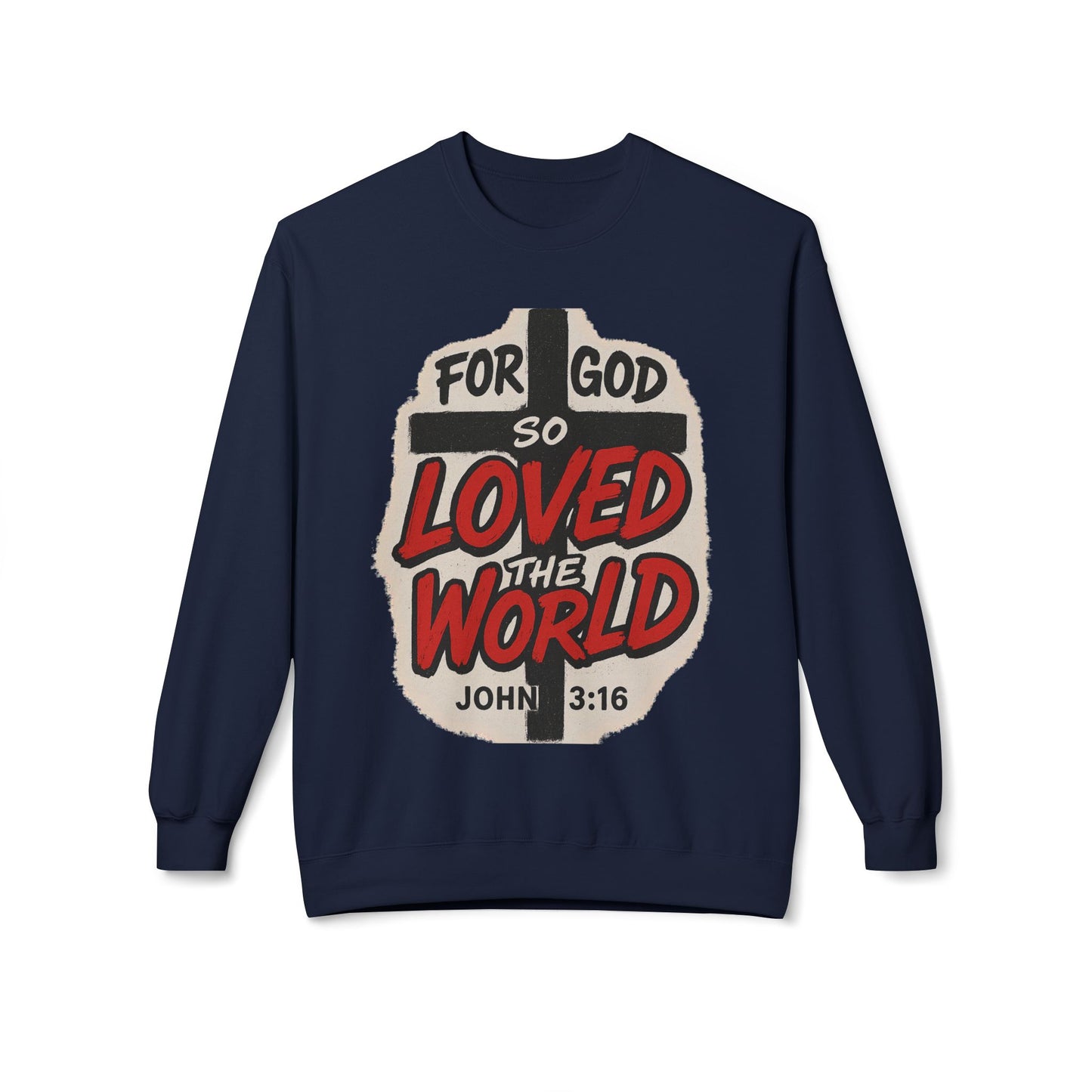 For God So Loved the World Sweatshirt — Christian Faith Crewneck