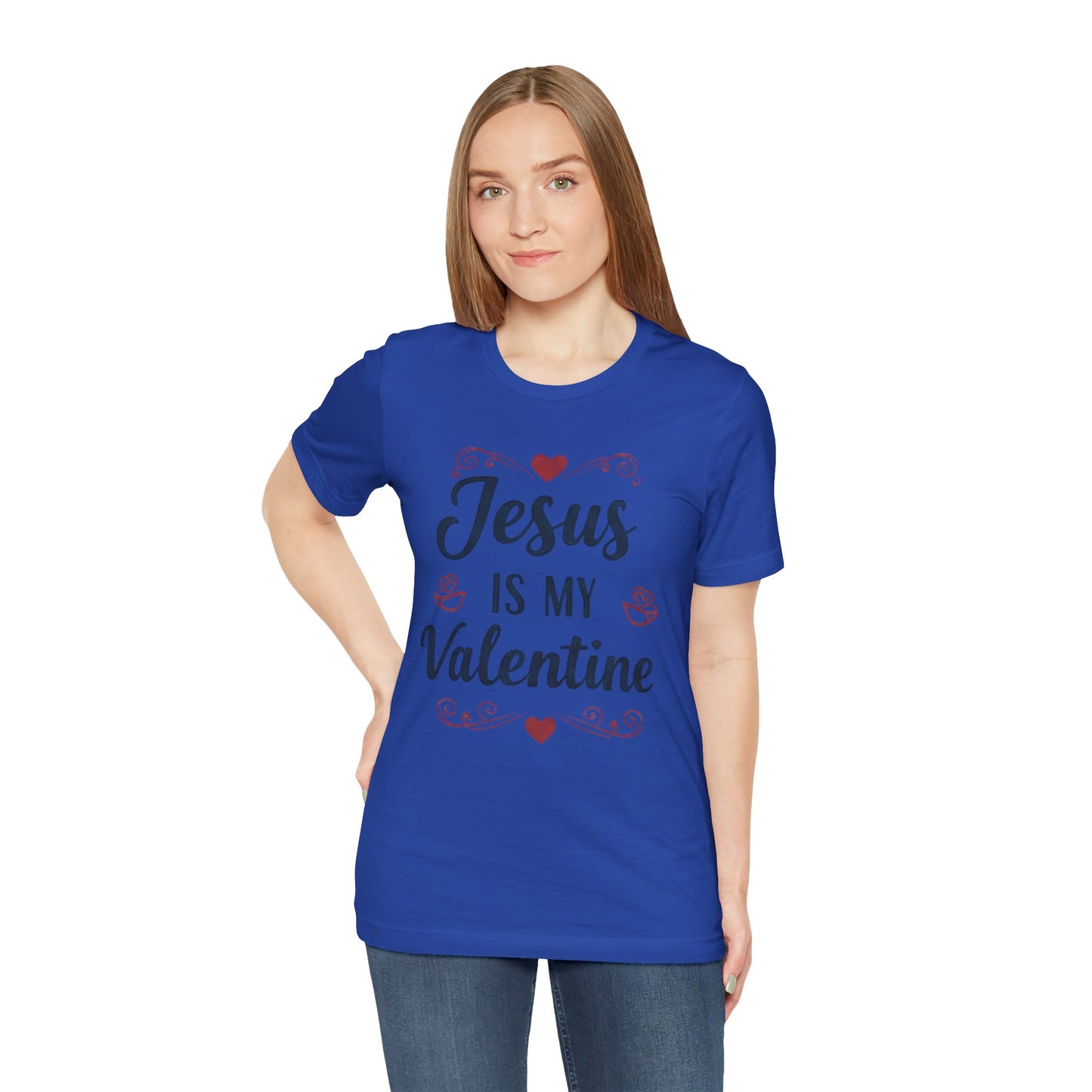 Jesus Is My Valentine T‑Shirt — Christian Valentine Tee