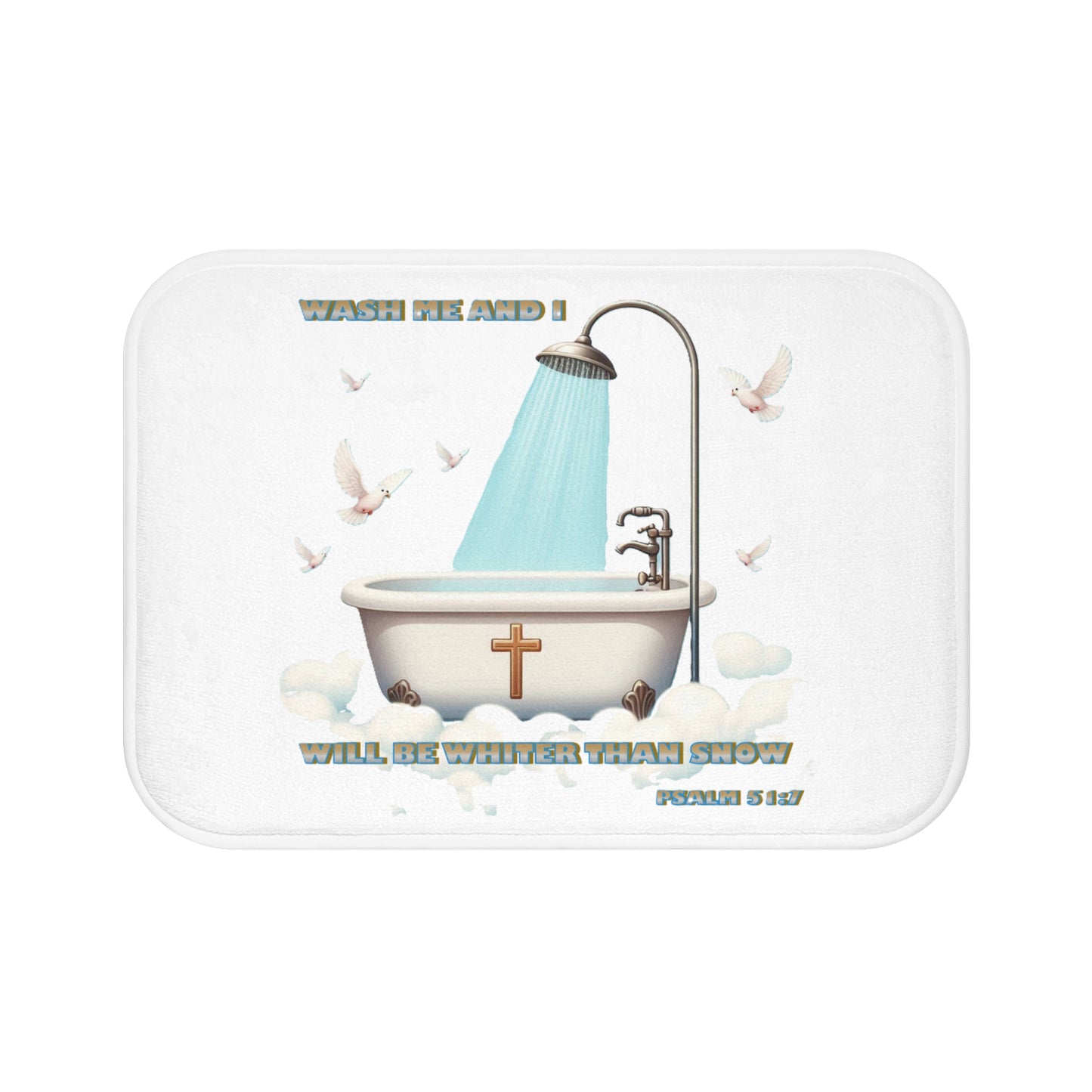 Bath Mat "WASH ME AND I WILL BE WHITER THAN SNOW"