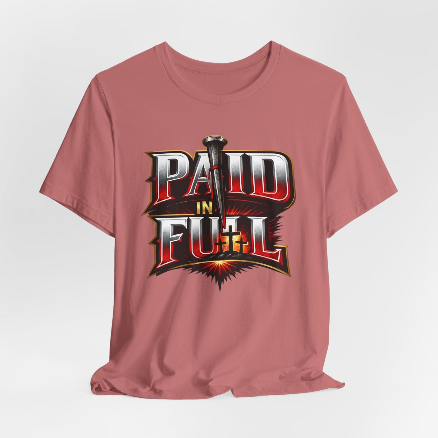 Paid In Full Christian Cross T-Shirt — Nail & Triple Cross Graphic