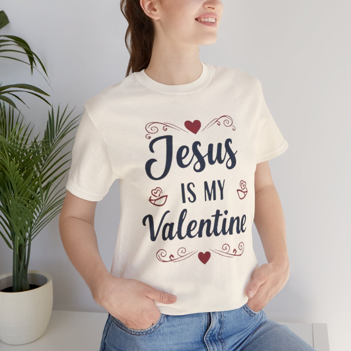 Jesus Is My Valentine T‑Shirt — Christian Valentine Tee