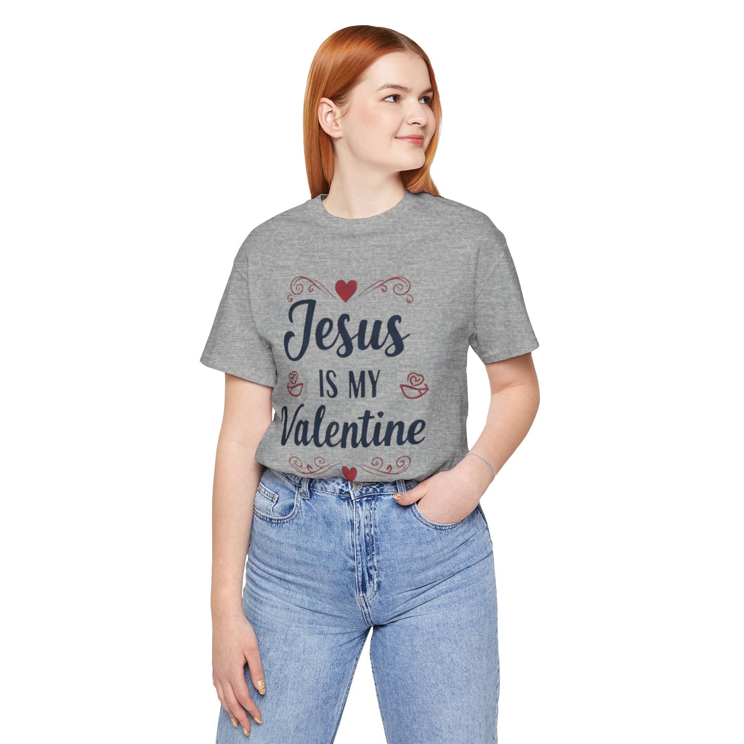 Jesus Is My Valentine T‑Shirt — Christian Valentine Tee
