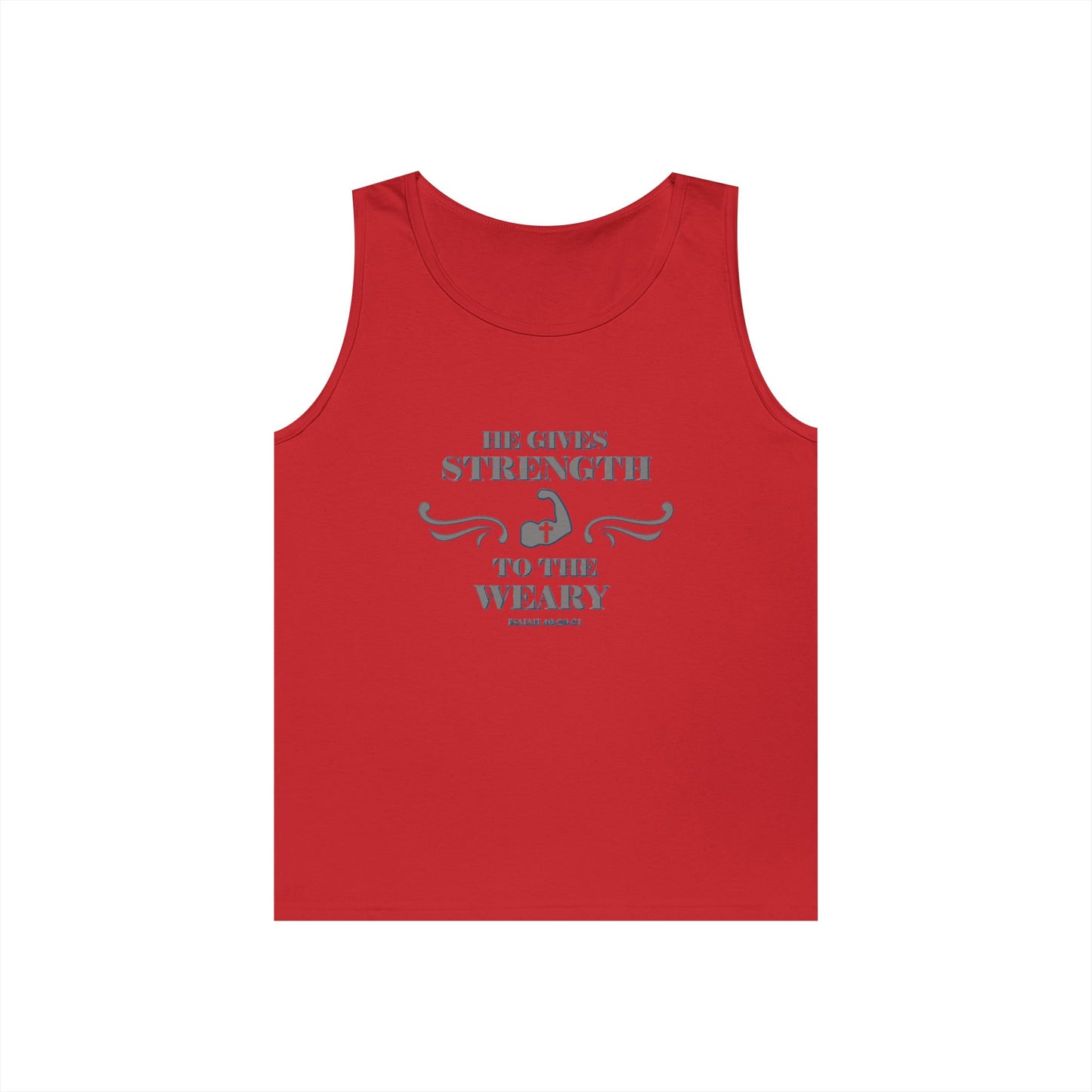 Tank Top - Bible Verse 'He gives Strength to the Weary' Isaiah 40:29-31