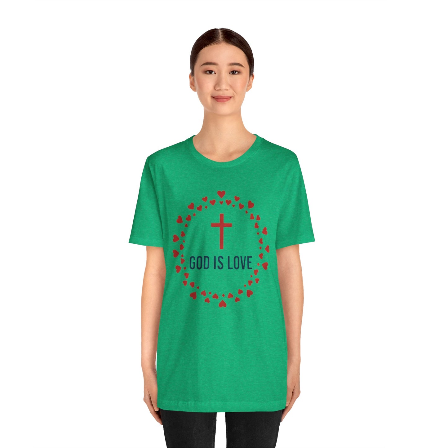 GOD IS LOVE Christian T‑Shirt — Inspirational Faith Tee