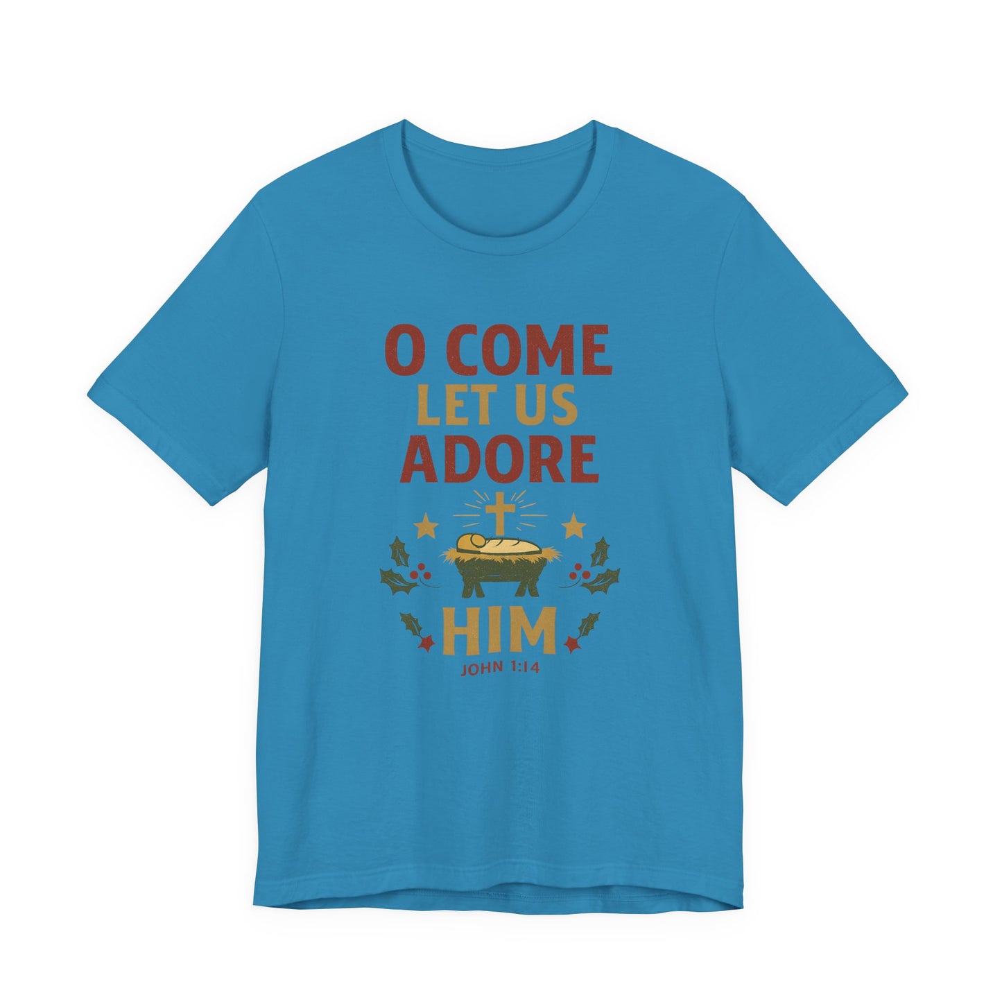 O Come Let Us Adore Him Christmas T-Shirt