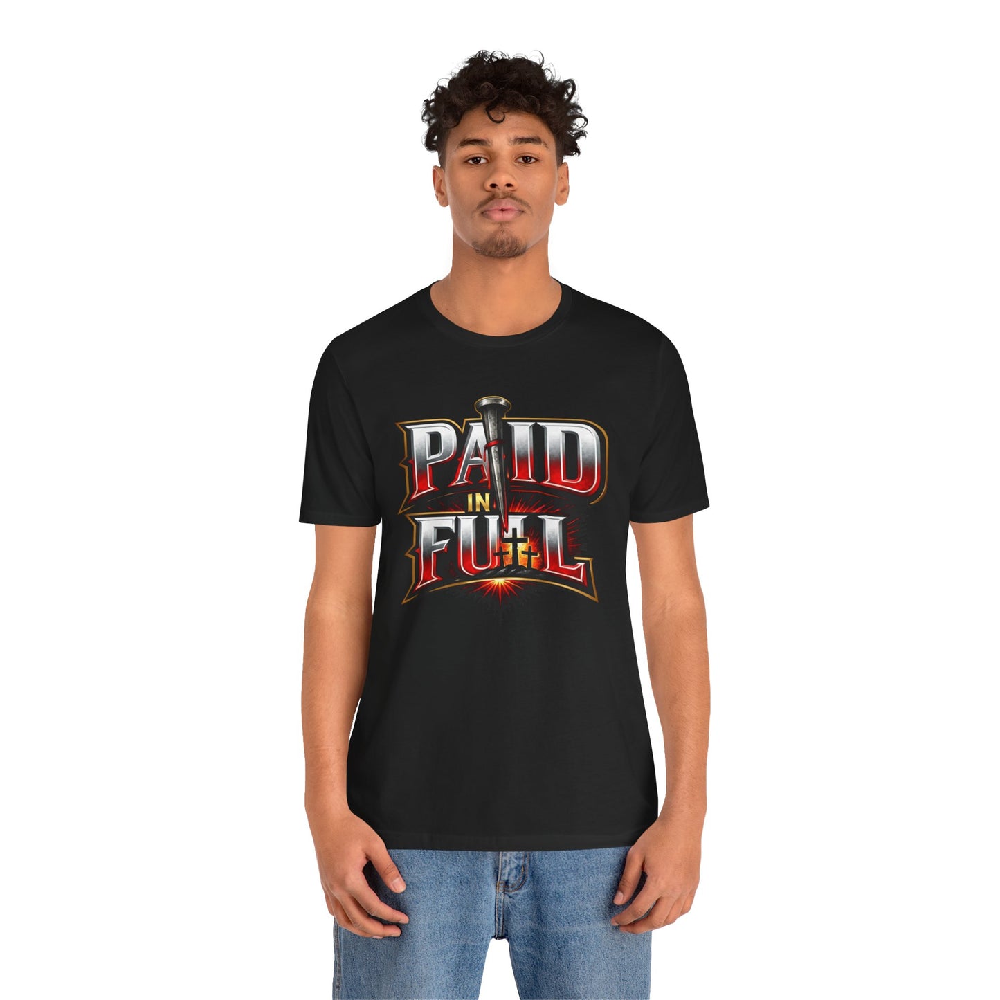 Paid In Full Christian Cross T-Shirt — Nail & Triple Cross Graphic