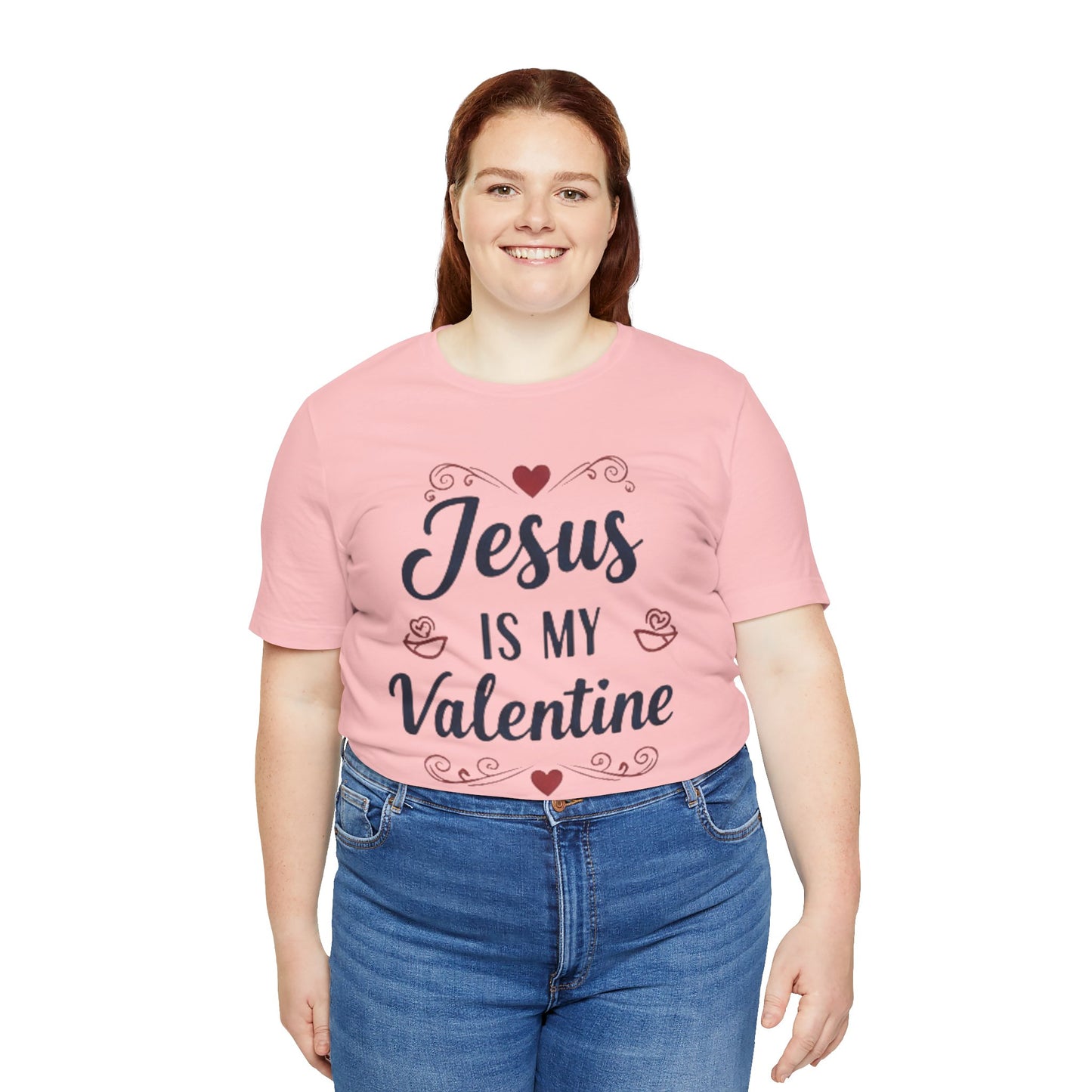 Jesus Is My Valentine T‑Shirt — Christian Valentine Tee