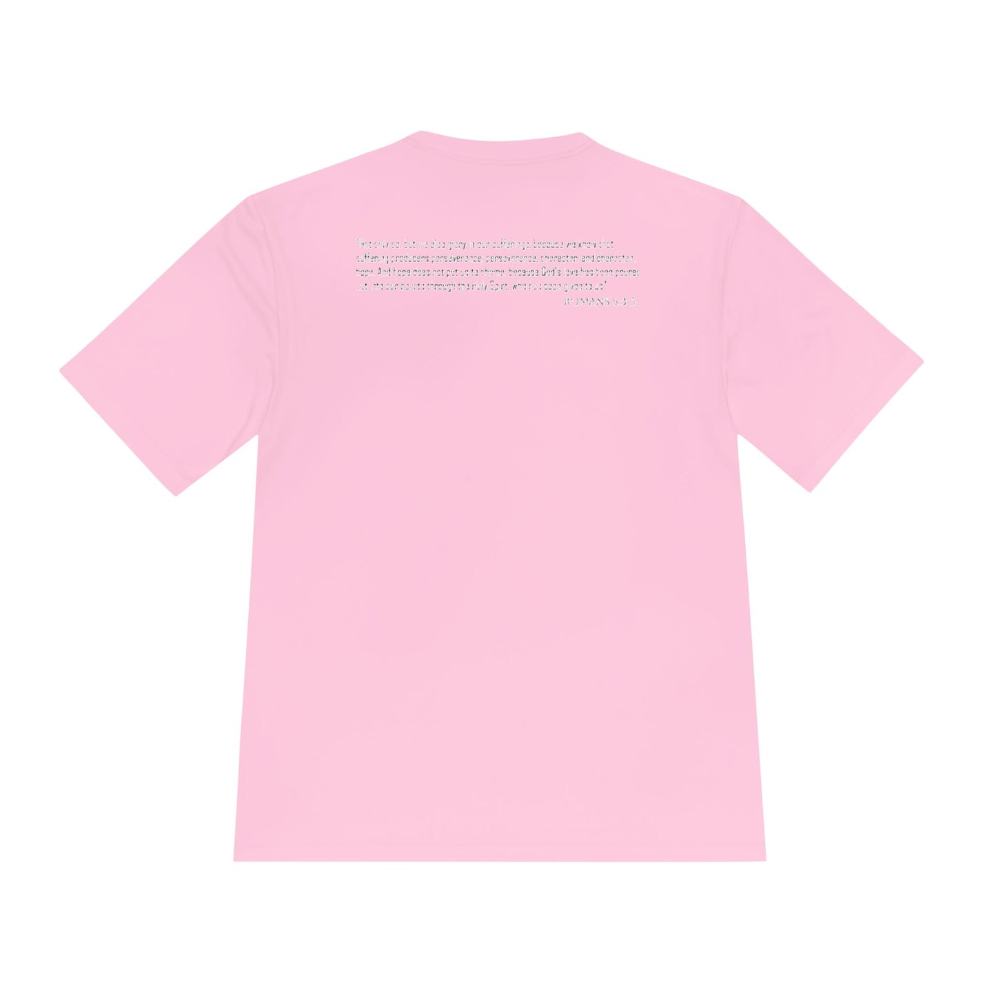 Unisex Moisture "Suffering Produces Perseverance" Wicking Tee