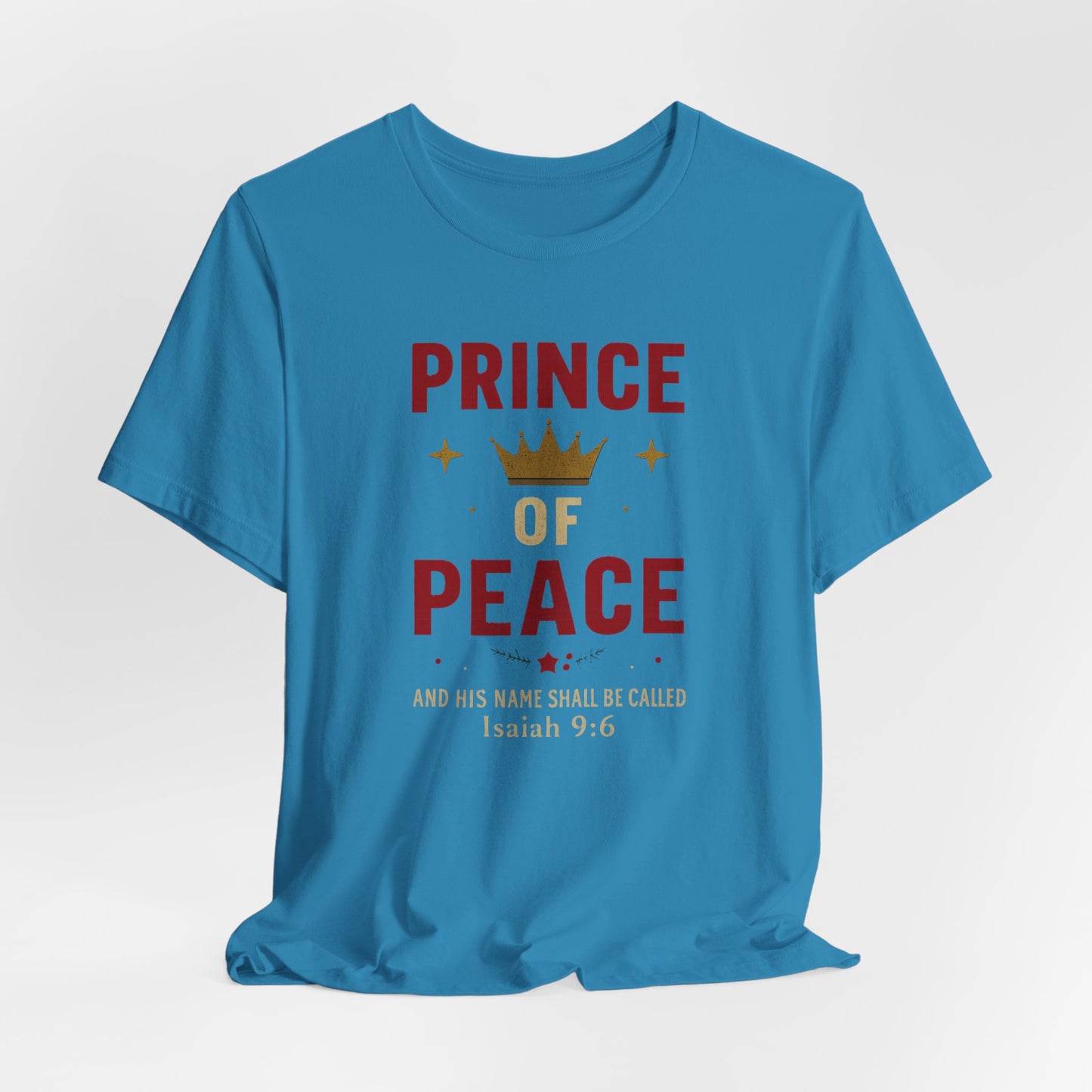 Prince of Peace Isaiah 9:6 T-Shirt — Bible Verse Christian Tee