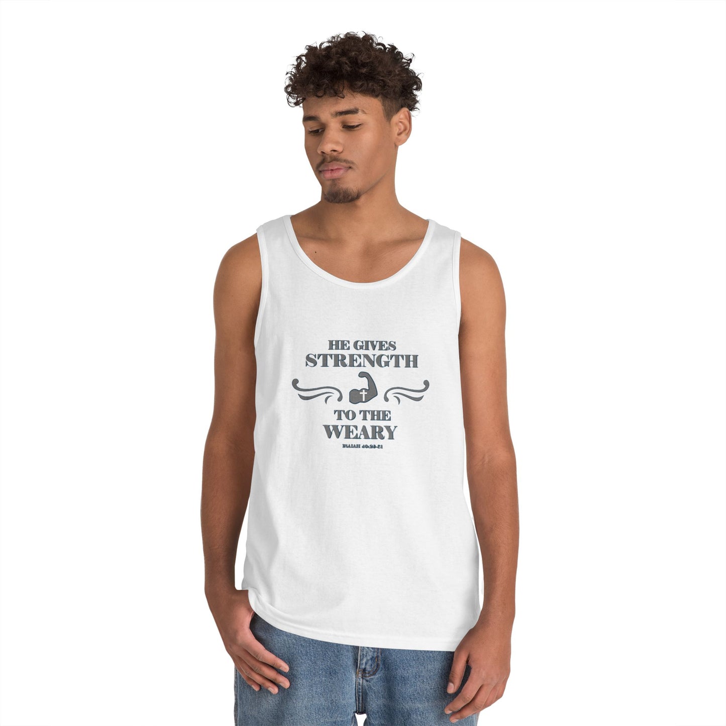 Tank Top - Bible Verse 'He gives Strength to the Weary' Isaiah 40:29-31