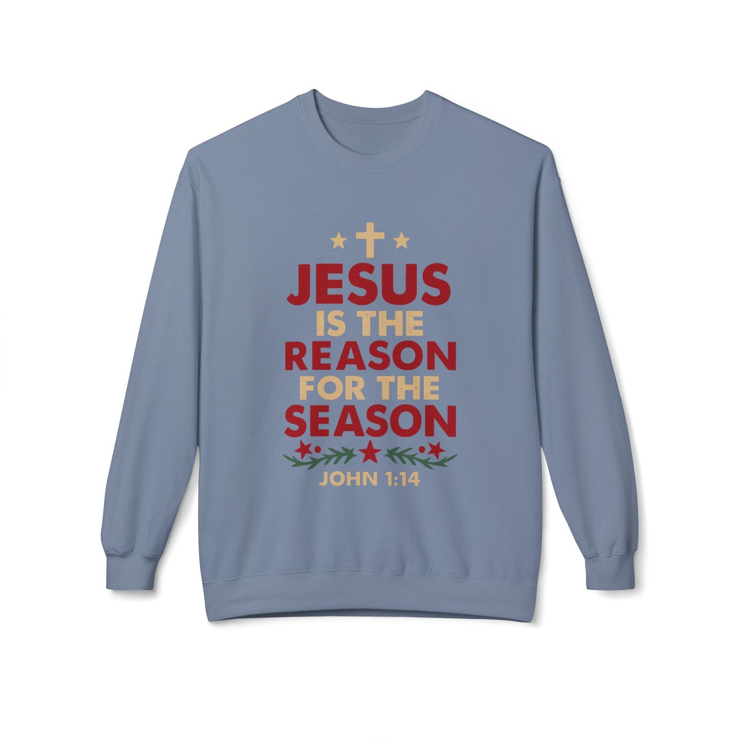 Jesus Is the Reason for the Season Crewneck Sweatshirt