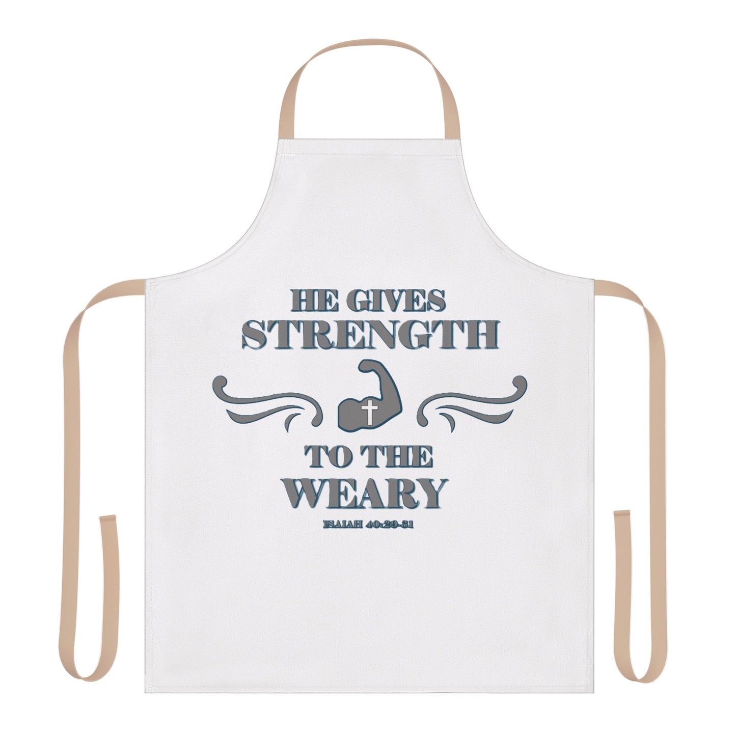 Apron, 5-Color Straps (AOP) Bible Verse Isaiah 40:29-31 'He gives Strength to the Weary'