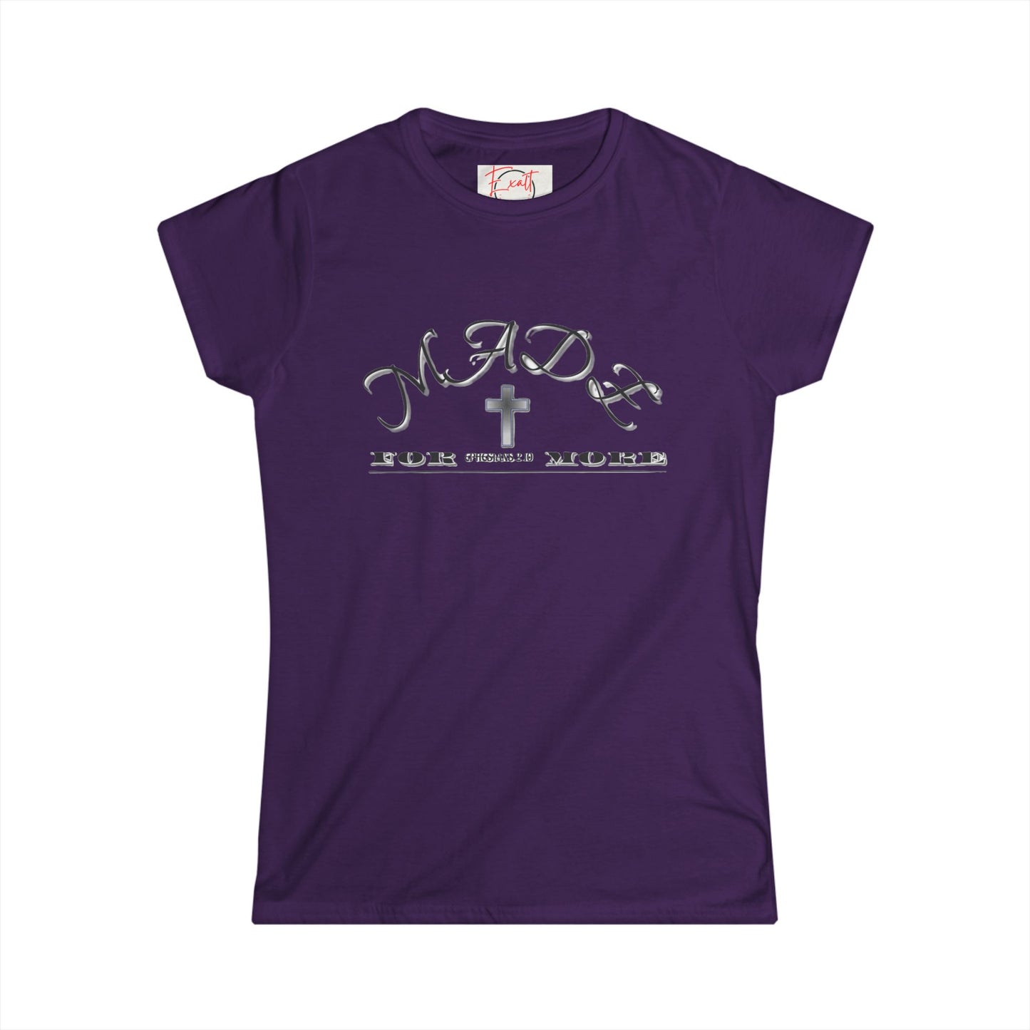 Women's "Made for More", Soft style Tee