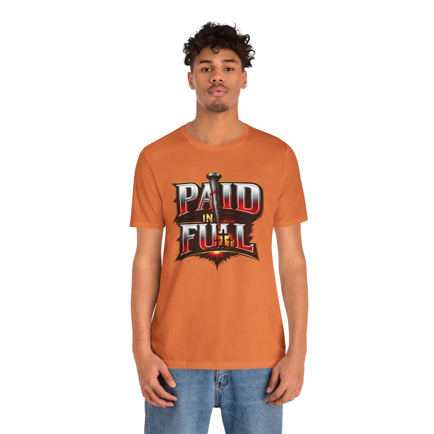 Paid In Full Christian Cross T-Shirt — Nail & Triple Cross Graphic