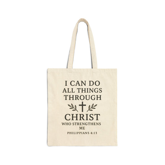 "I CAN DO ALL THINGS THROUGH CHRIST" Cotton Canvas Tote Bag