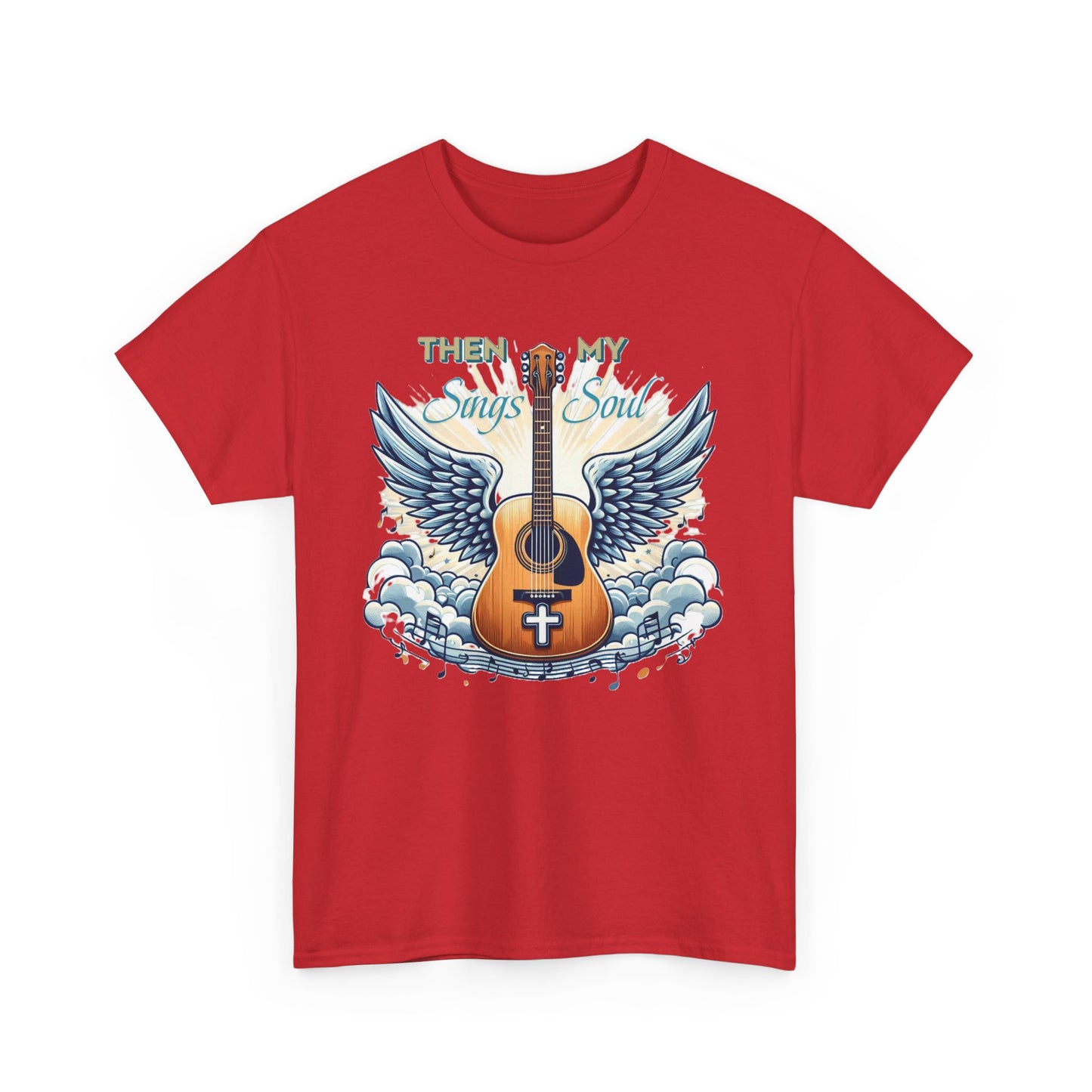Unisex Heavy Cotton "THEN Sings MY Soul" Tee