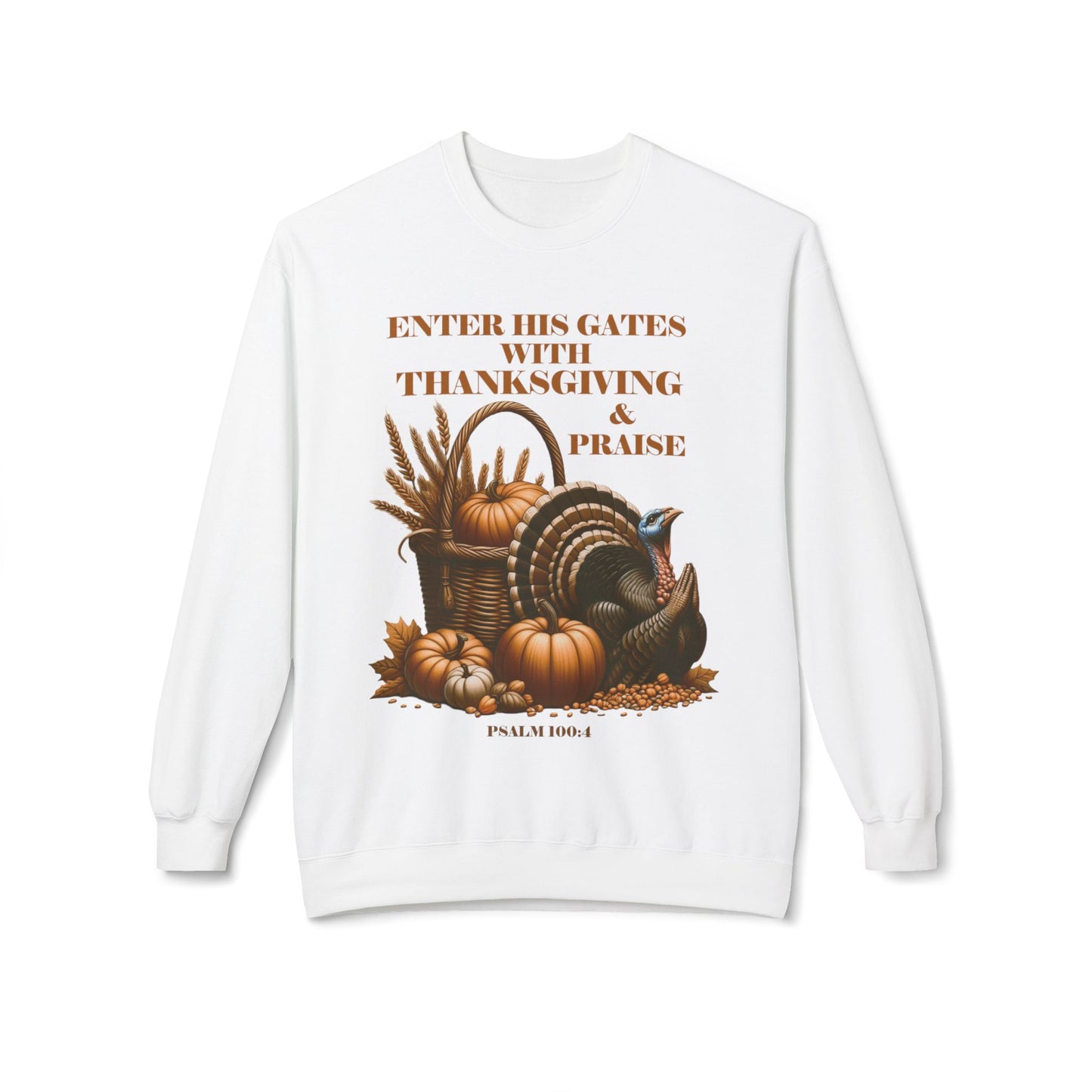 Christian Sweatshirt - Psalm 100:4 Thanksgiving and Praise