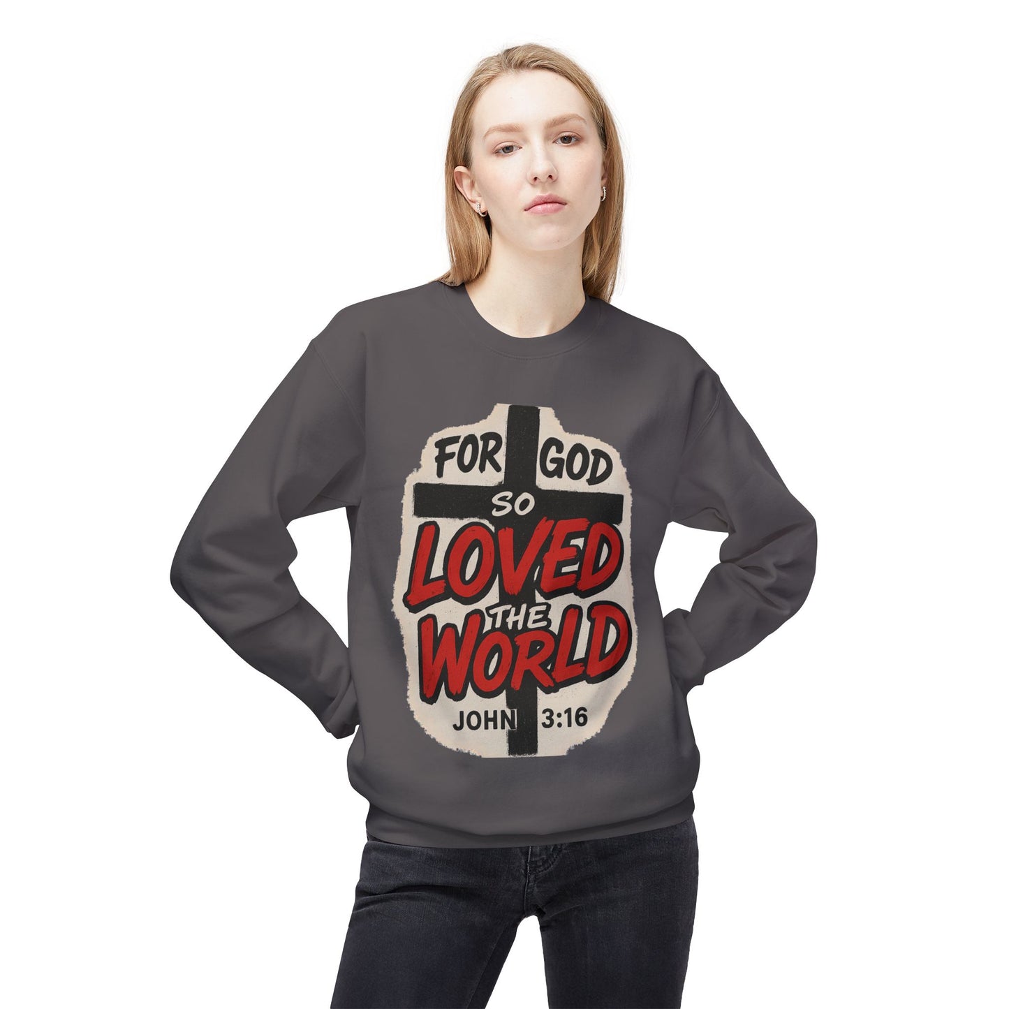 For God So Loved the World Sweatshirt — Christian Faith Crewneck