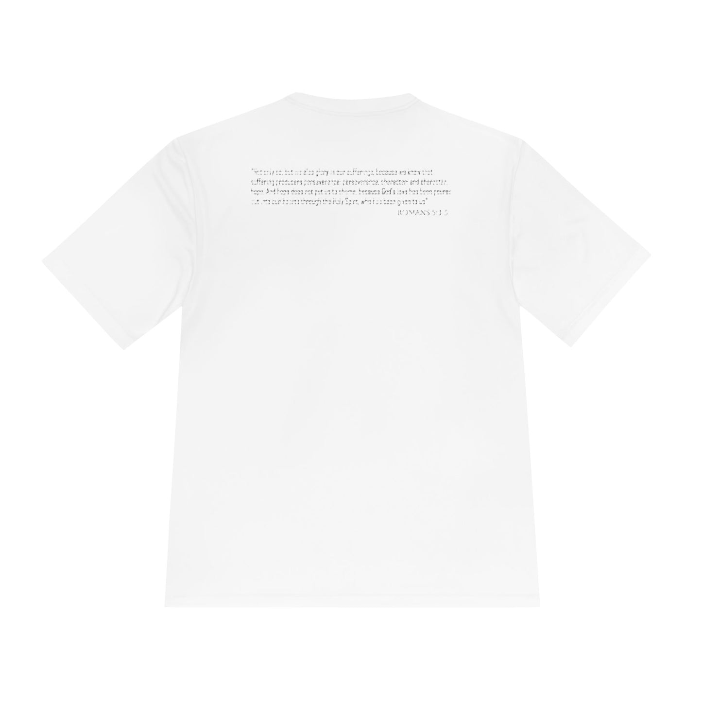 Unisex Moisture "Suffering Produces Perseverance" Wicking Tee