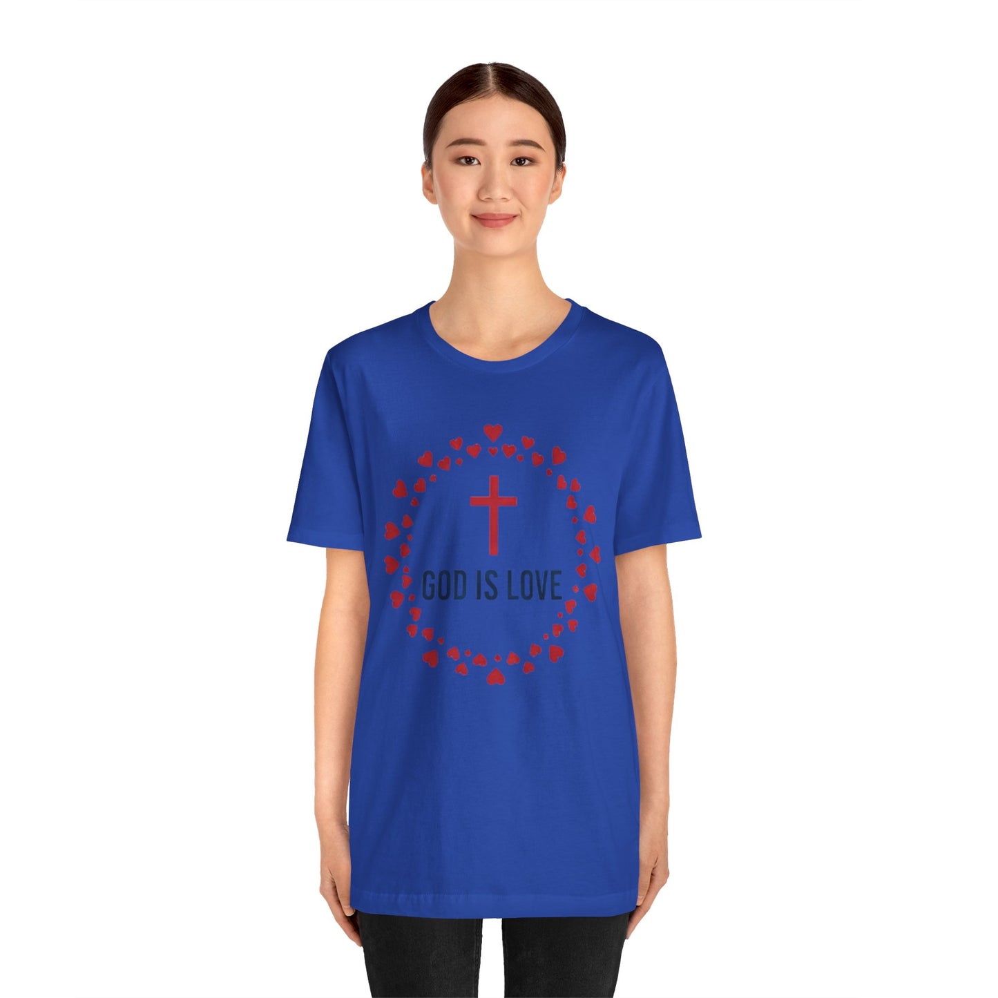 GOD IS LOVE Christian T‑Shirt — Inspirational Faith Tee