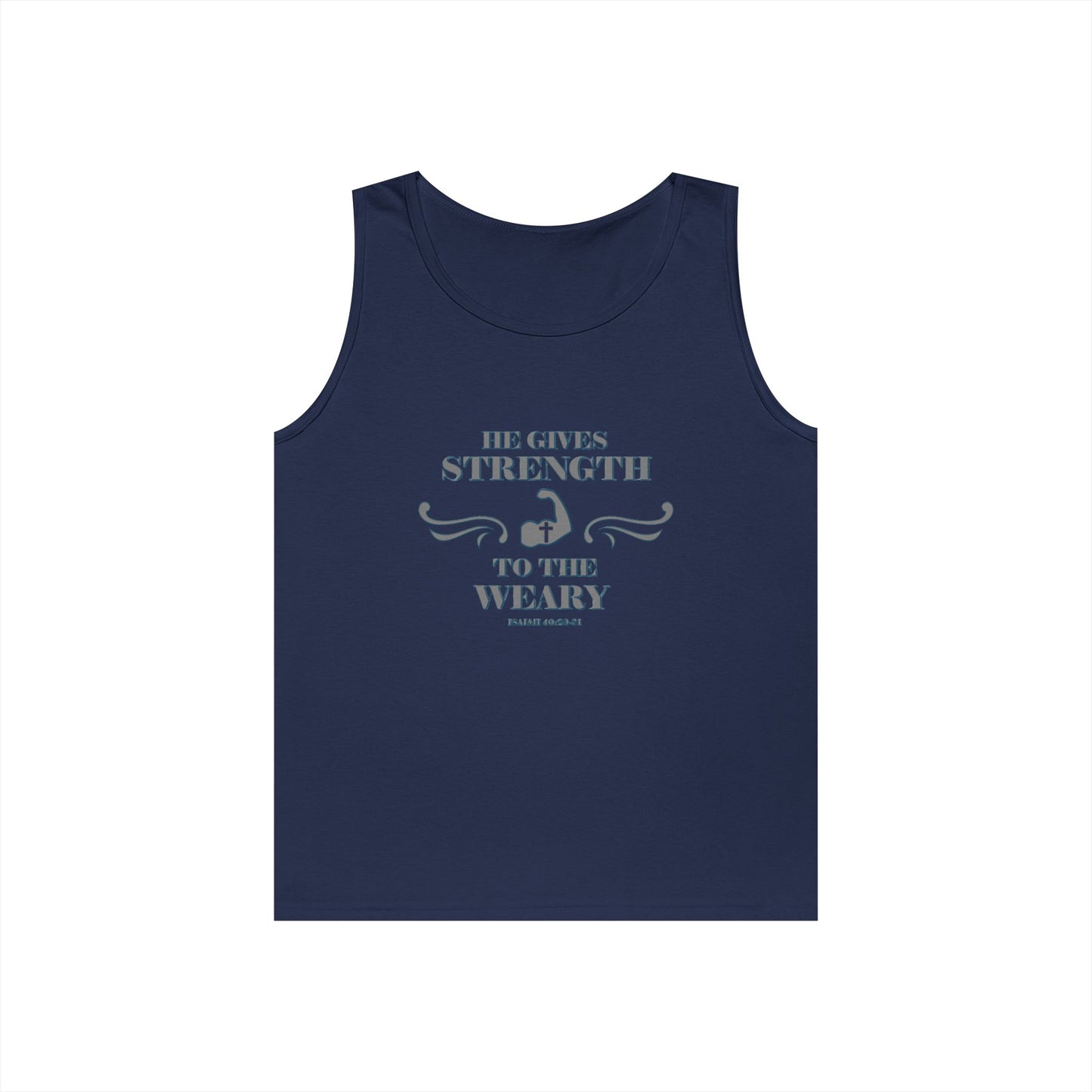 Tank Top - Bible Verse 'He gives Strength to the Weary' Isaiah 40:29-31