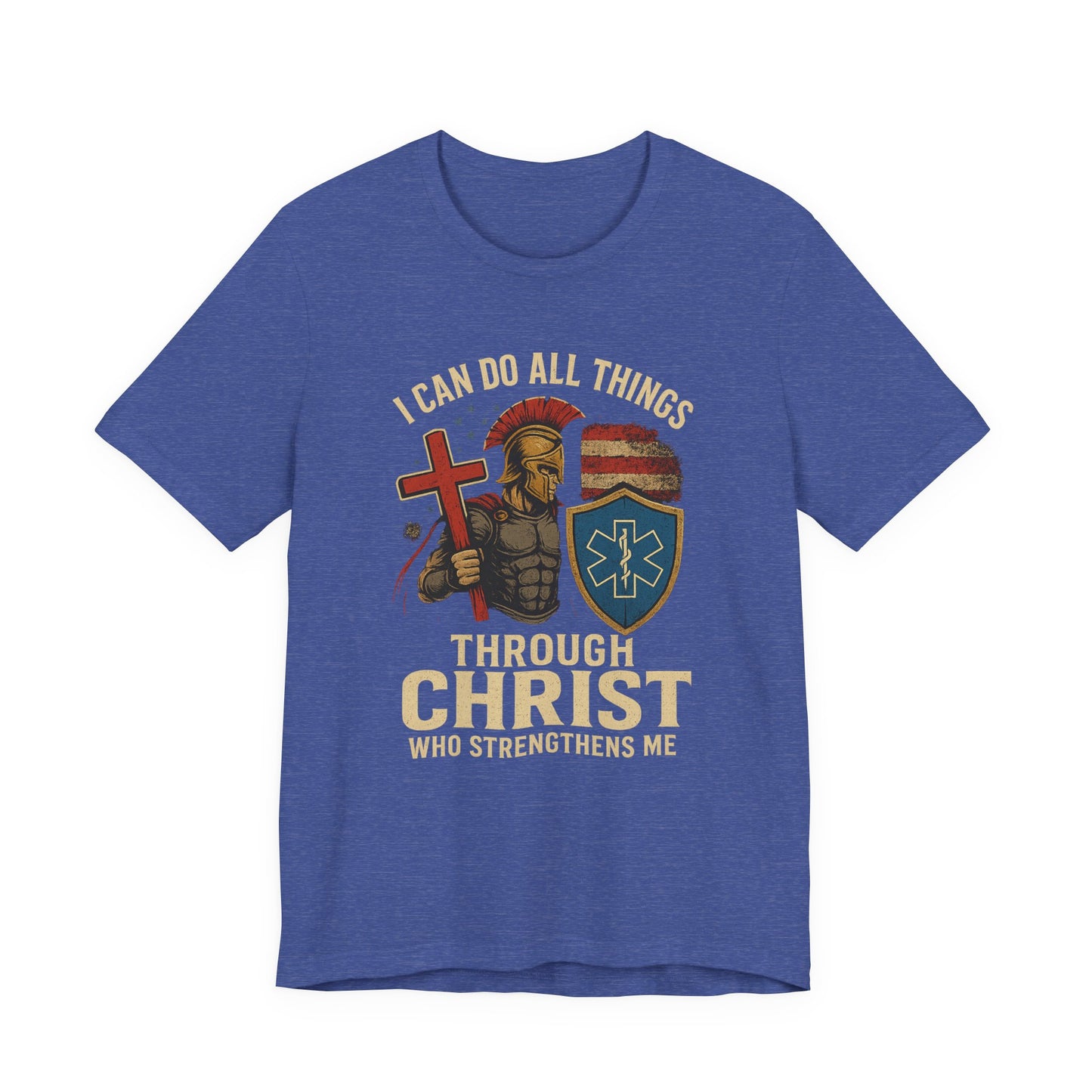 Medical Personnel Tee — "I Can Do All Things Through Christ"