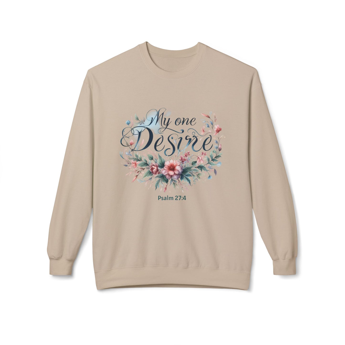 Christian Sweatshirt with Bible Verse Psalm 27:4
