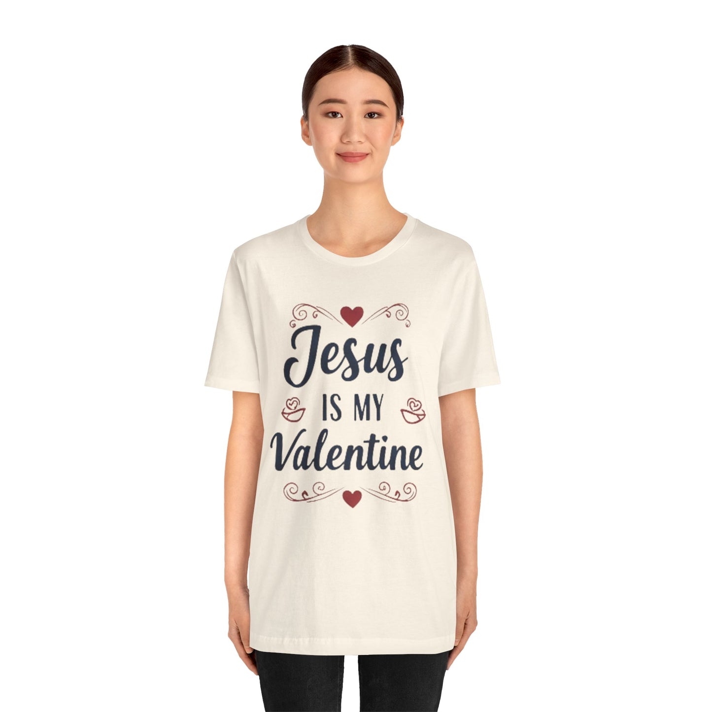Jesus Is My Valentine T‑Shirt — Christian Valentine Tee