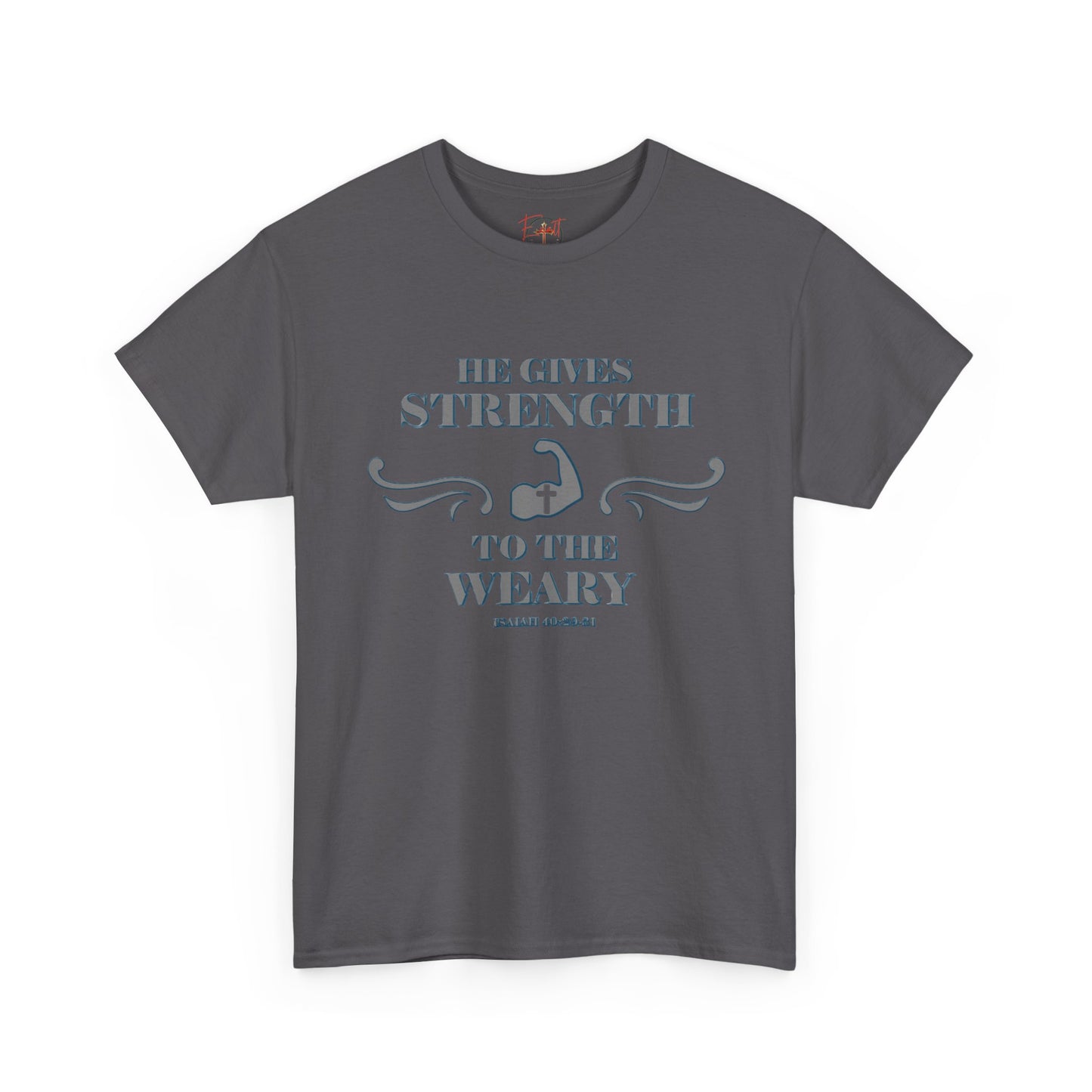 Christian Tee - Bible Verse Isaiah 40:29-31 'He gives Strength to the Weary'