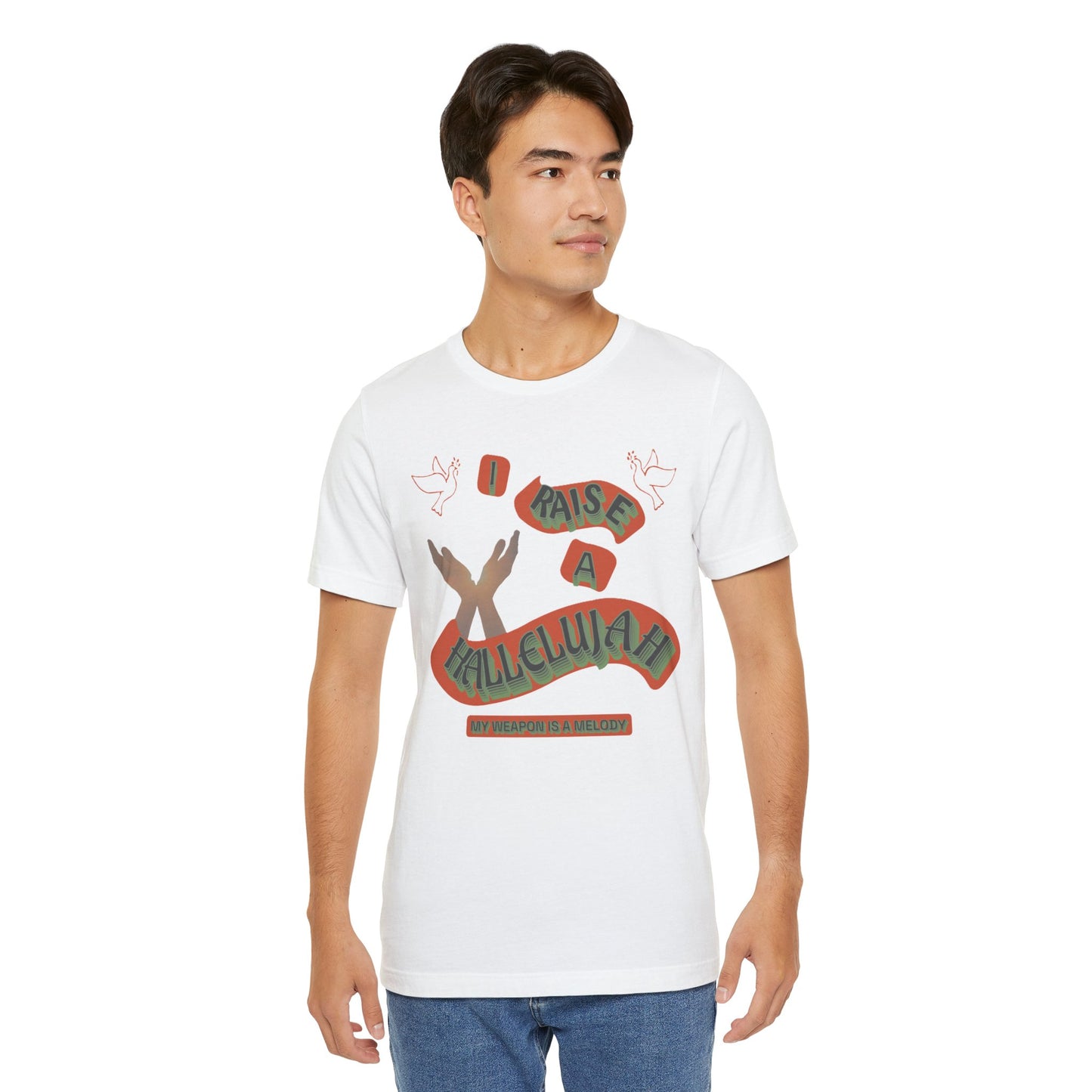 Unisex Jersey Short Sleeve Tee "I RAISE A HALLELUJAH"