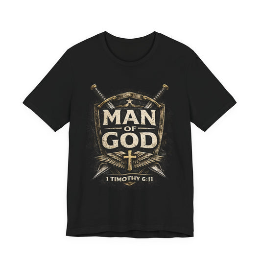 Man of God Tee — 1 Timothy 6:11 Christian Faith T-Shirt
