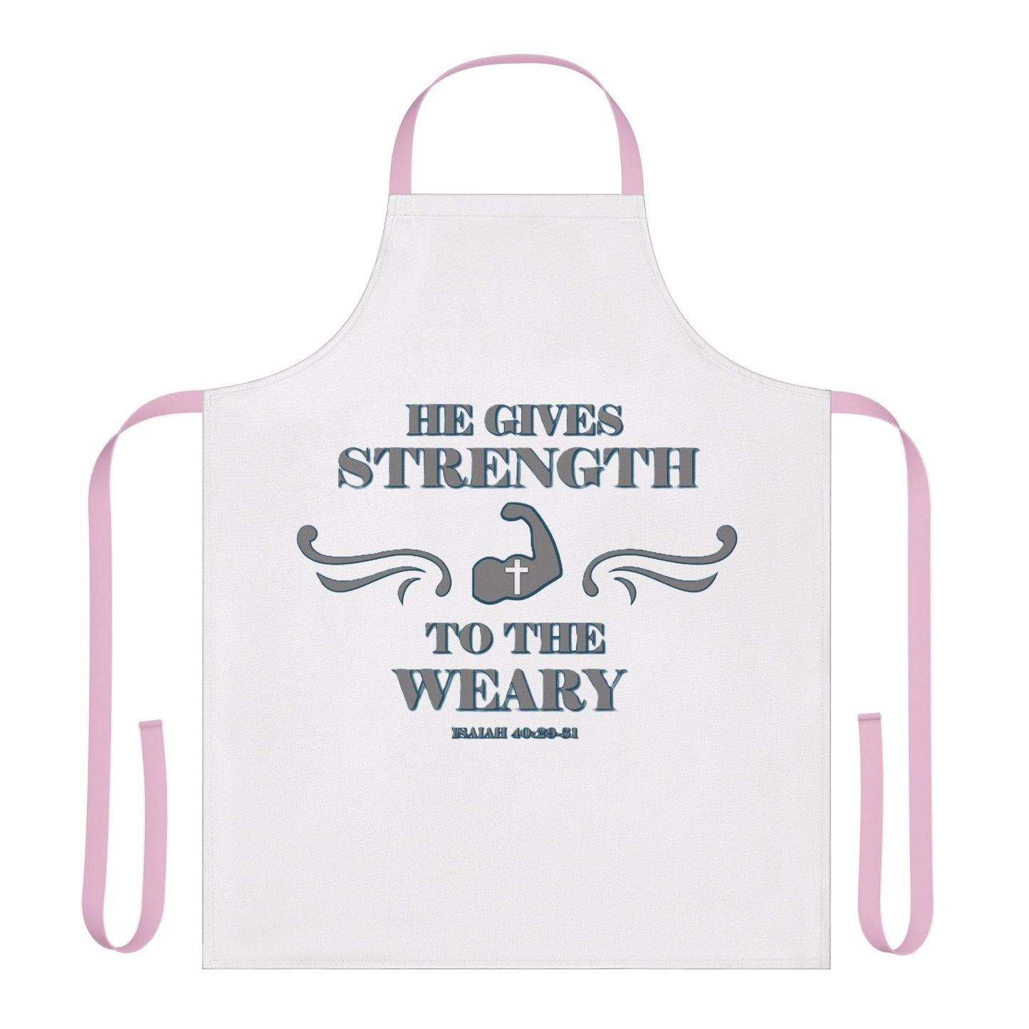 Apron, 5-Color Straps (AOP) Bible Verse Isaiah 40:29-31 'He gives Strength to the Weary'