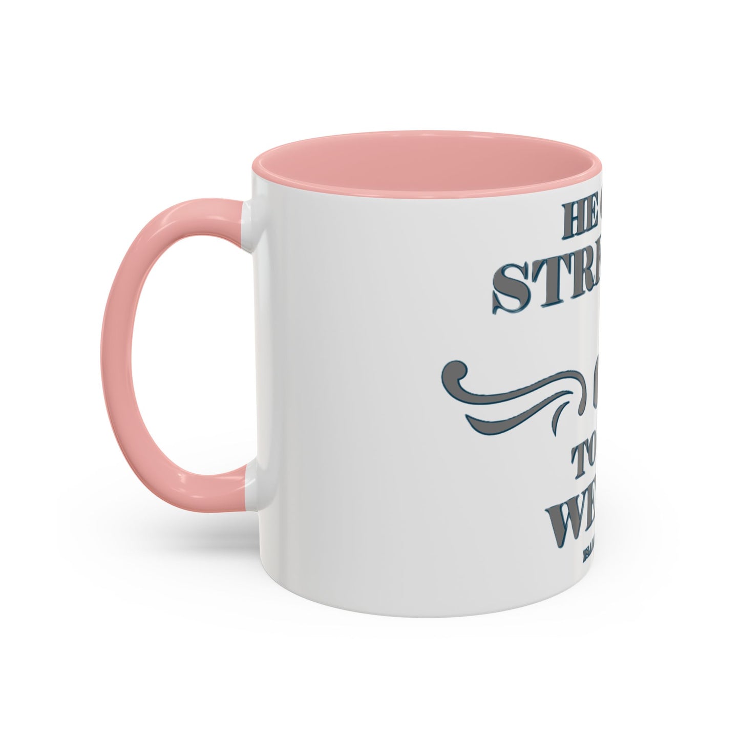Mug - Bible Verse Isaiah 40:29-31 'He gives Strength to the Weary'