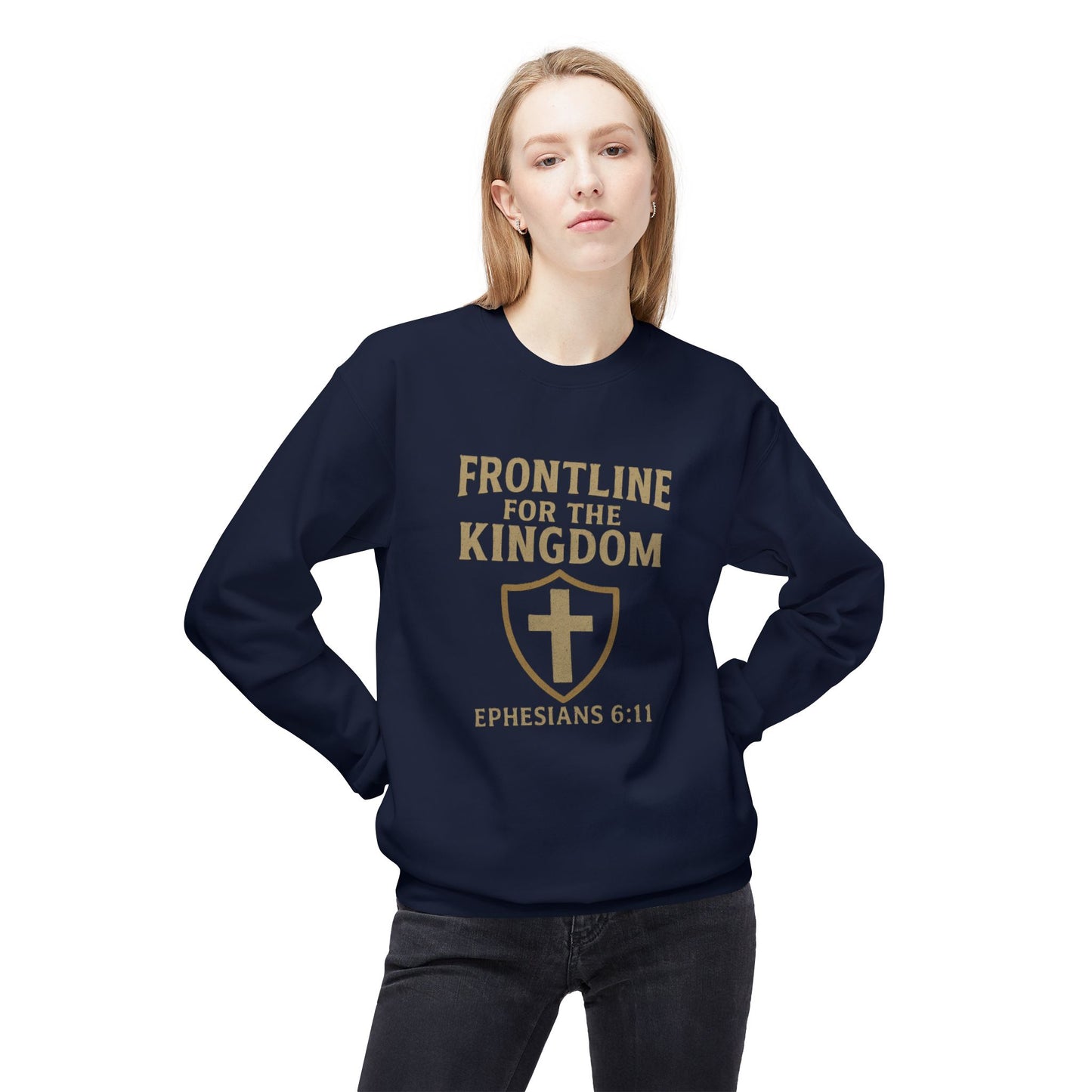 Fleece Sweatshirt - Bible Verse EPHESIANS 6:11 'FRONTLINE FOR THE KINGDOM'