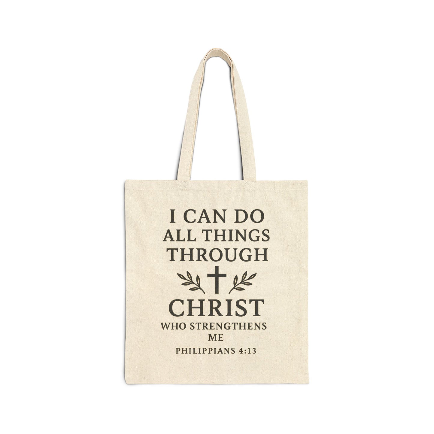 "I CAN DO ALL THINGS THROUGH CHRIST" Cotton Canvas Tote Bag