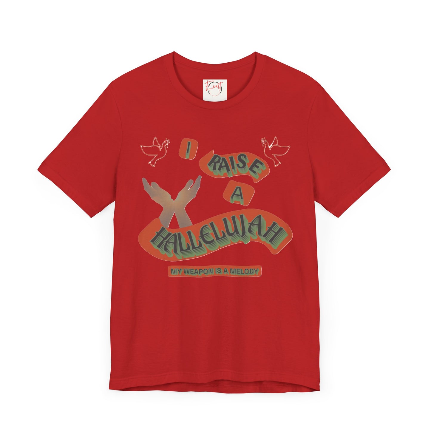 Unisex Jersey Short Sleeve Tee "I RAISE A HALLELUJAH"
