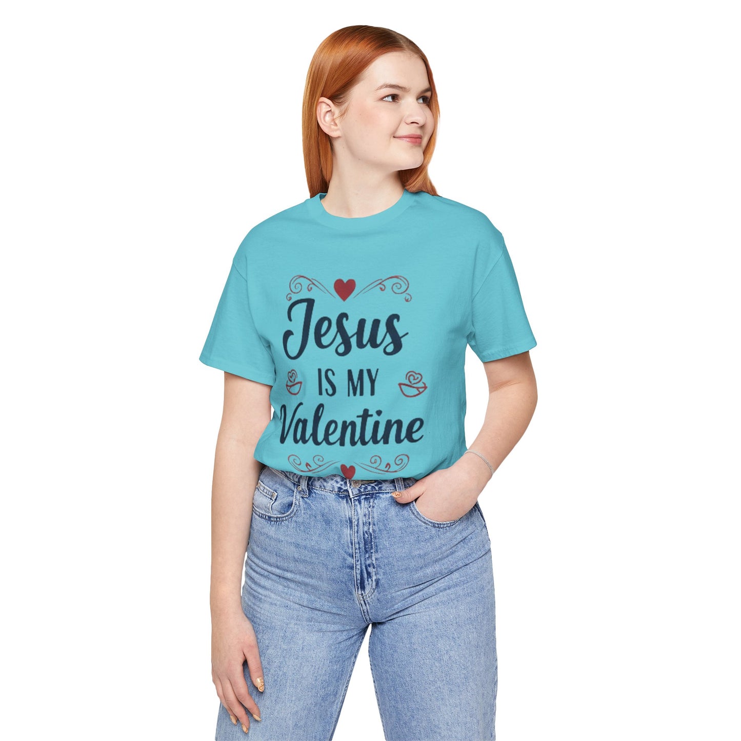 Jesus Is My Valentine T‑Shirt — Christian Valentine Tee